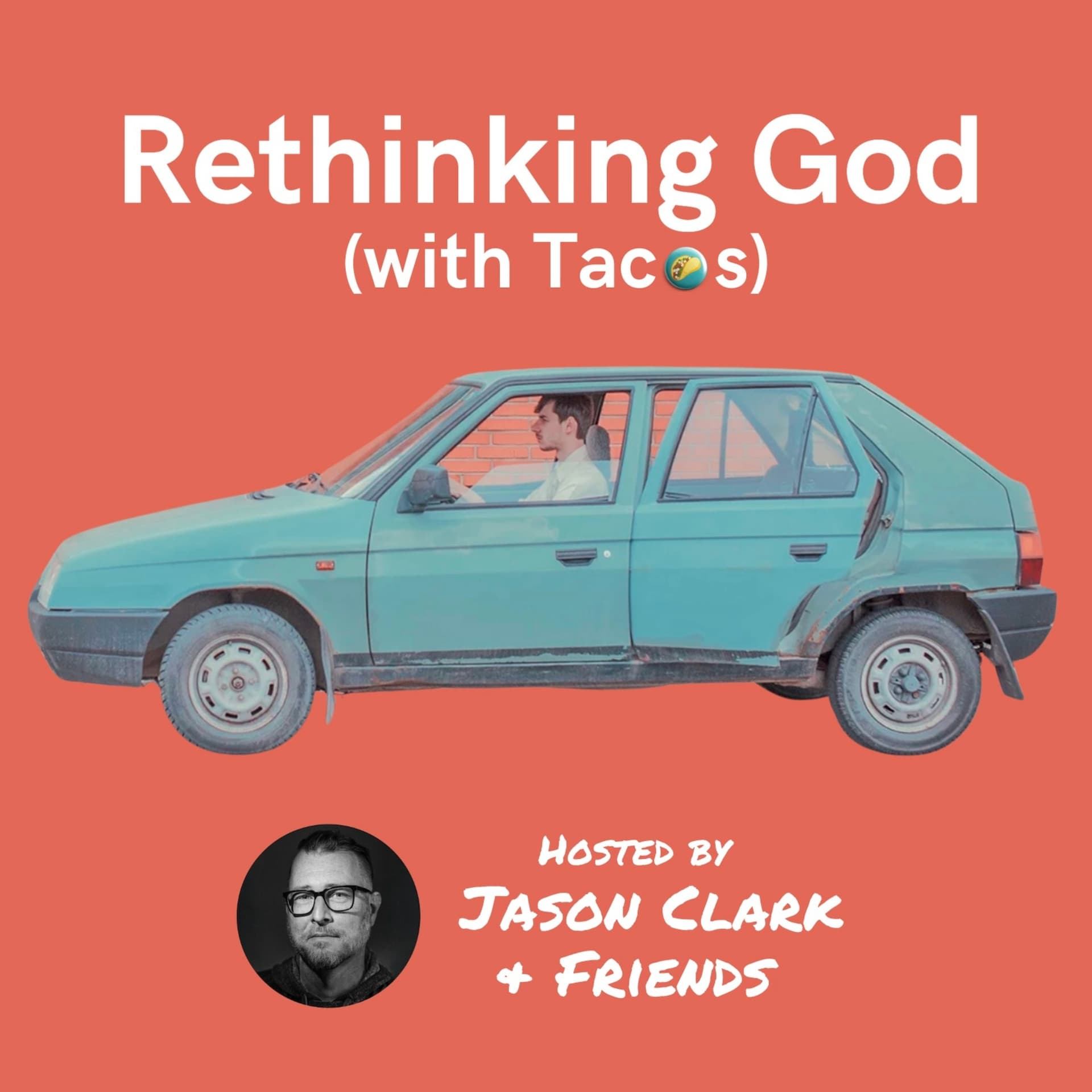 Rethinking God with Tacos PODCAST - Podcasts