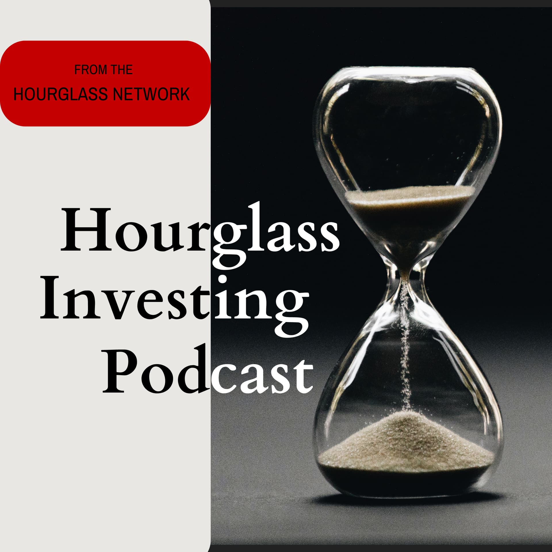 Hourglass Investing - For the Self-Directed Investor - Podcasts