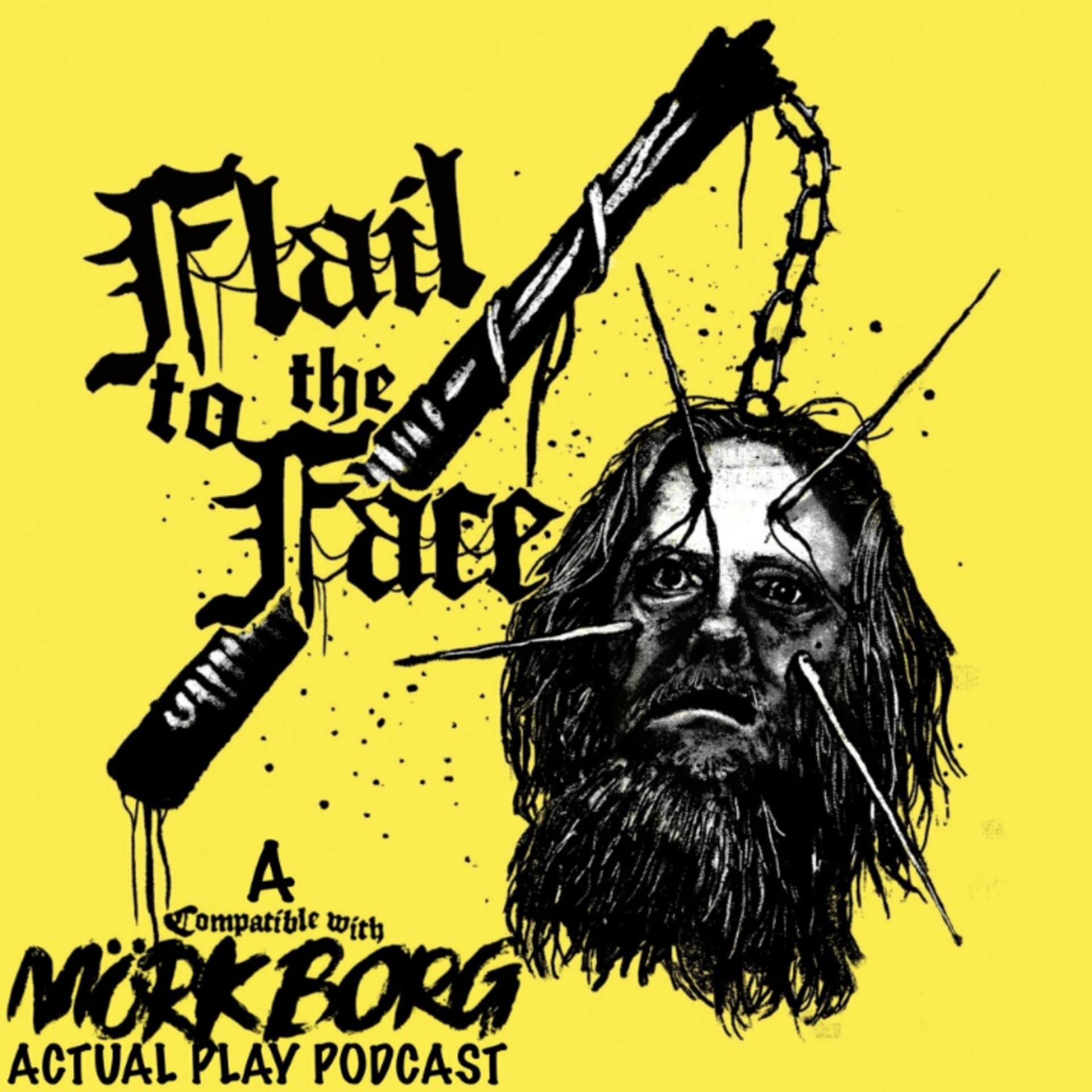 Flail to the Face: A "Compatible with Mörk Borg" Actual Play Podcast - Podcasts