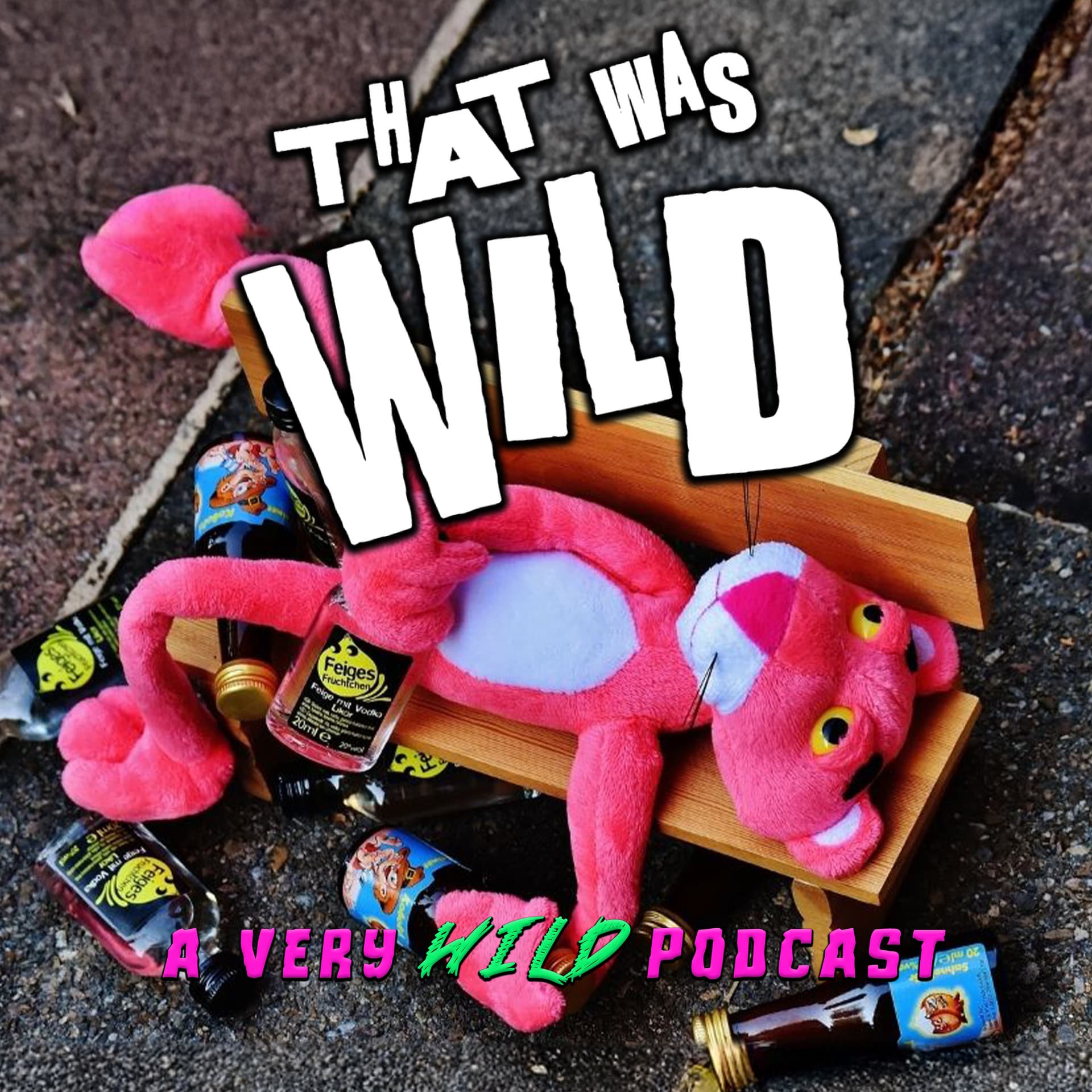That Was Wild - Podcasts