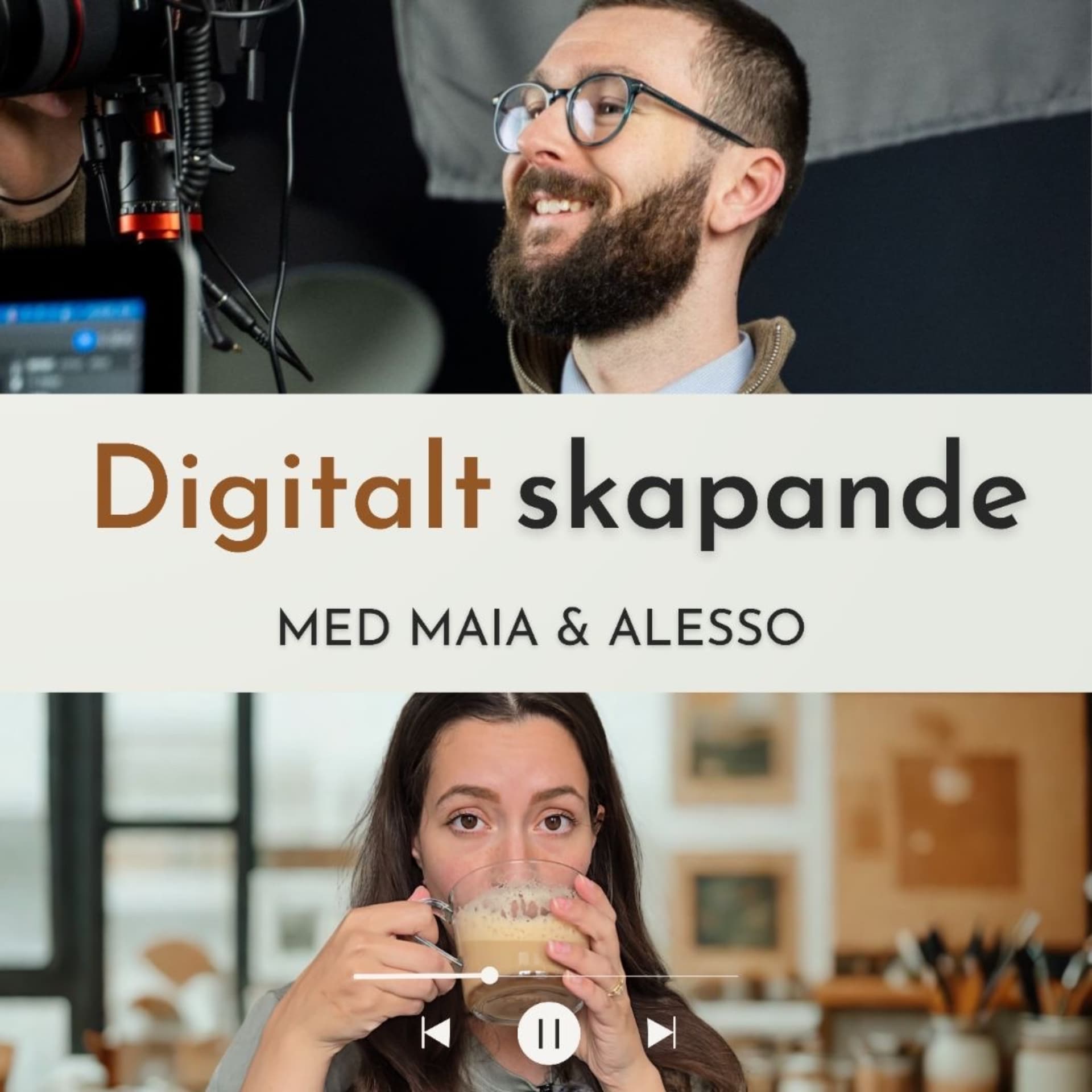 Digitalt Skapande med Maia & Alesso - Podcasts