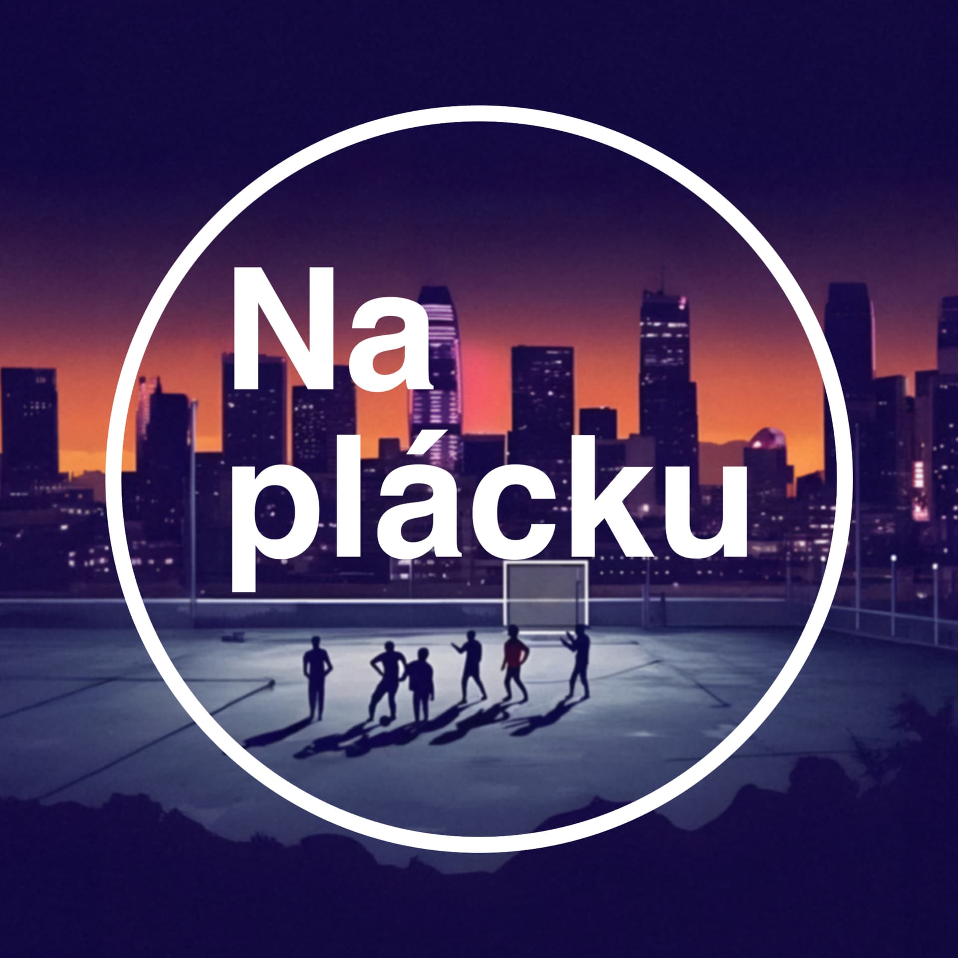 Na plácku - Podcasts