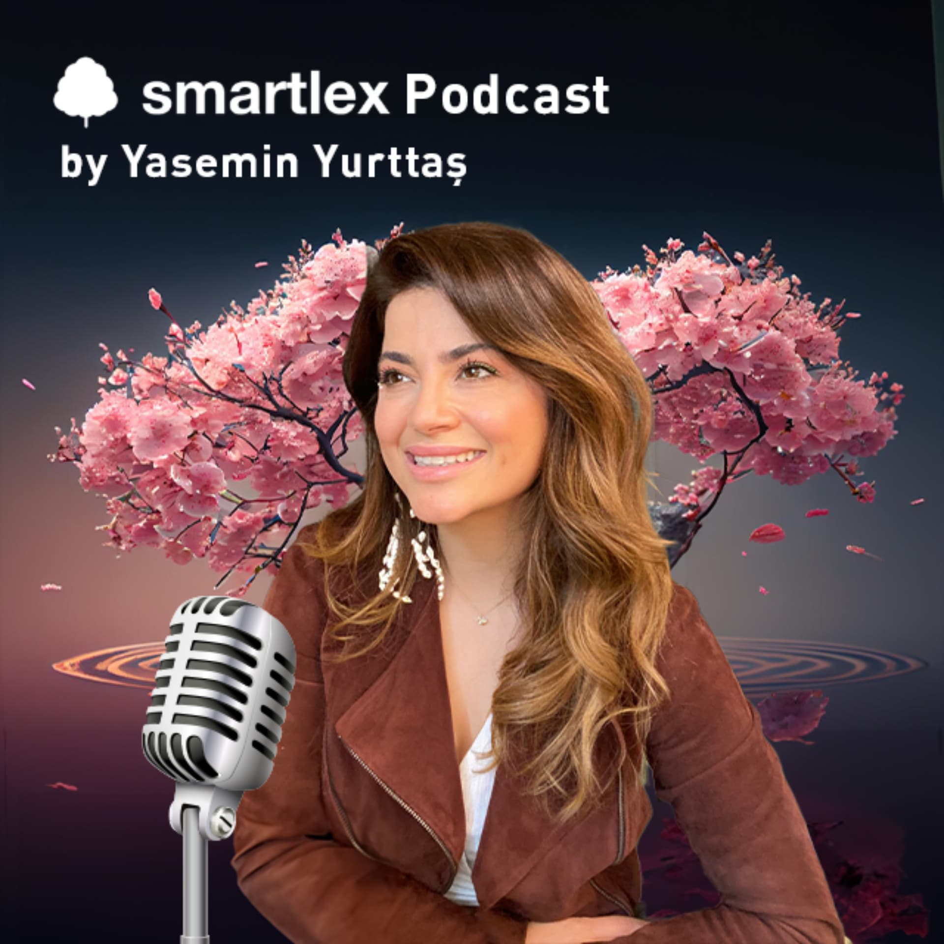 SMARTLEX PODCAST by YASEMİN YURTTAŞ - Podcasts