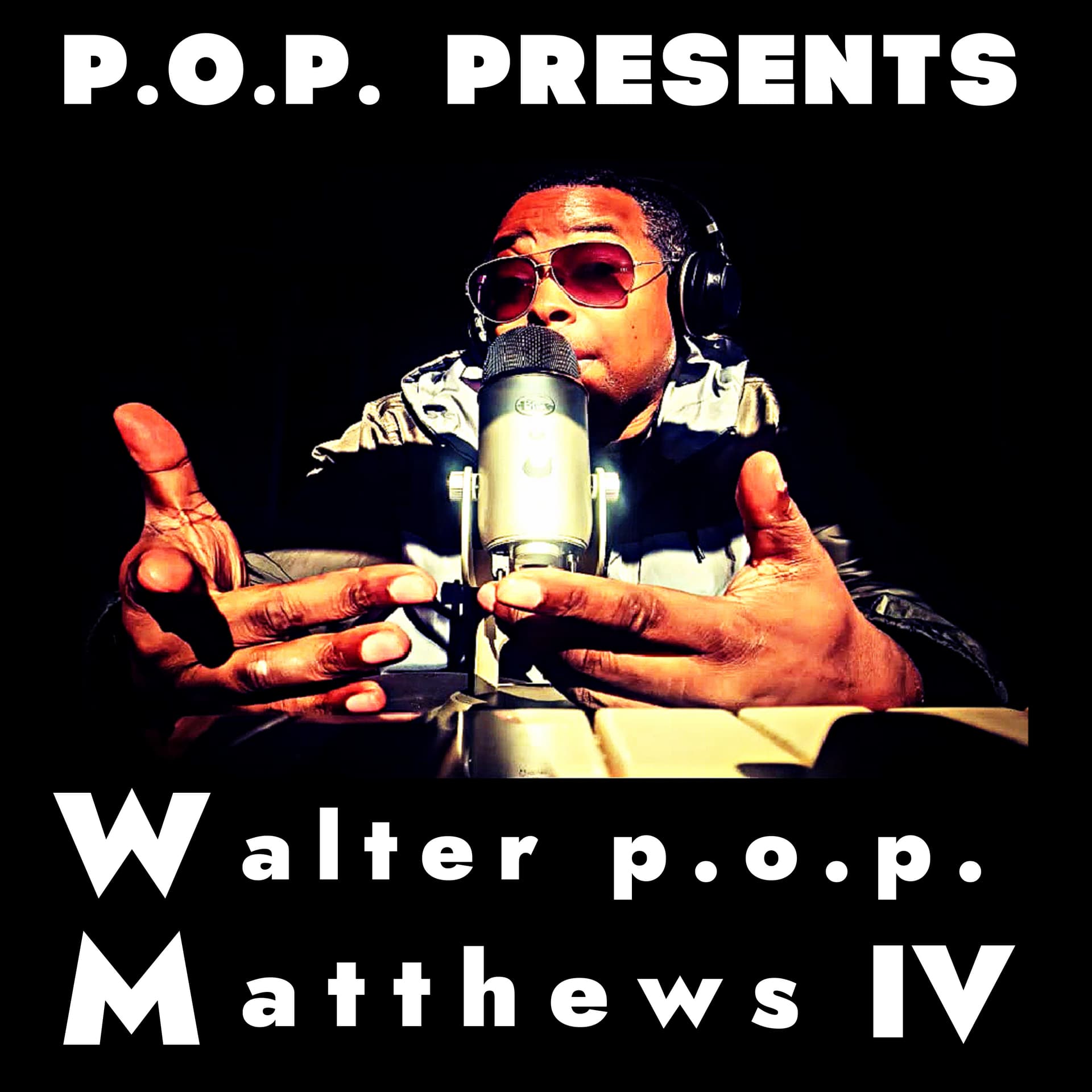 P.O.P. PRESENTS - Podcasts