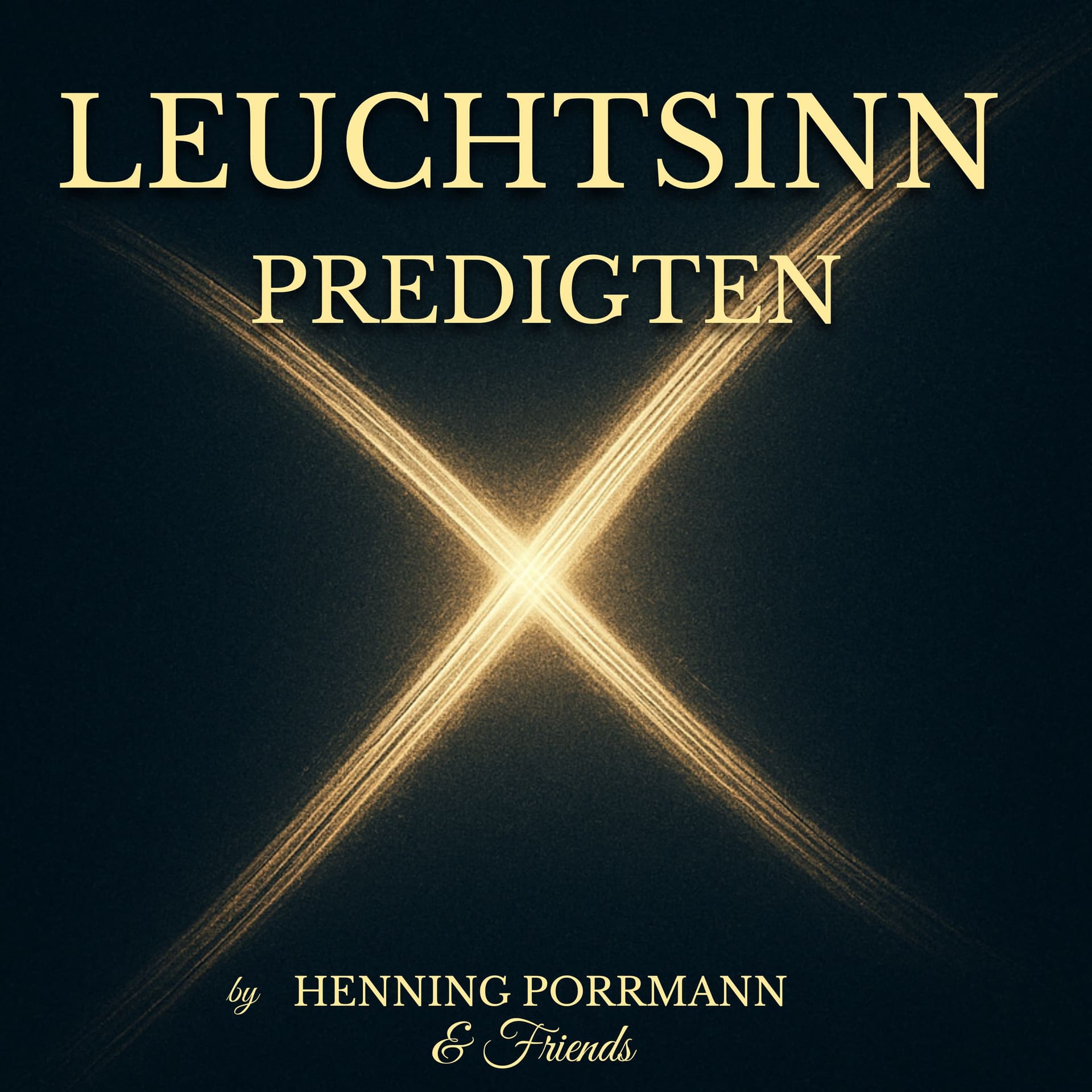Leuchtsinn - Predigten von Henning Porrmann and Friends - Podcasts