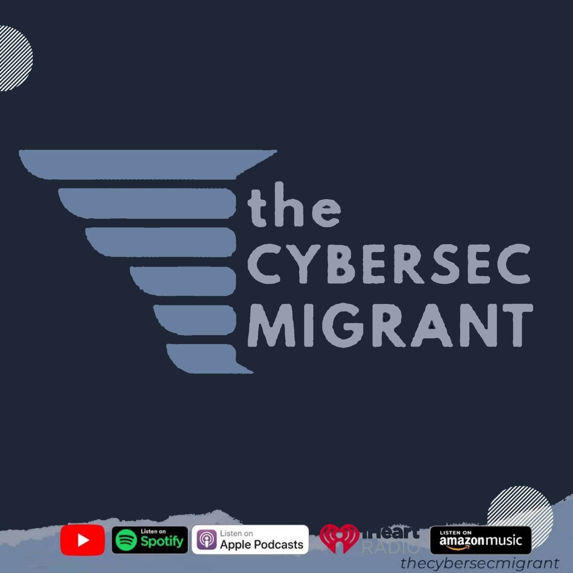 The Cybersec Migrant - Podcasts
