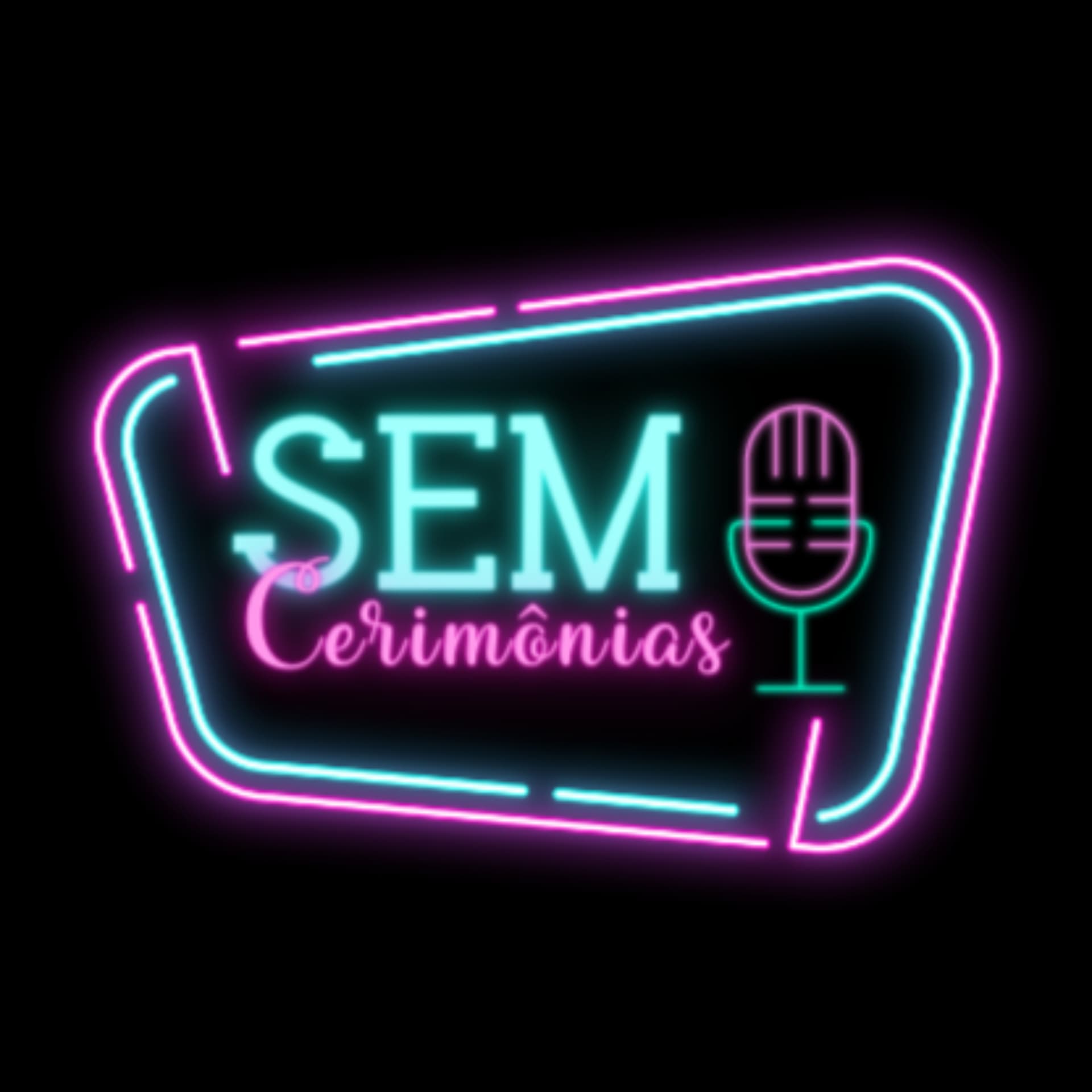 SEM CERIMÔNIAS PODCAST - Podcasts