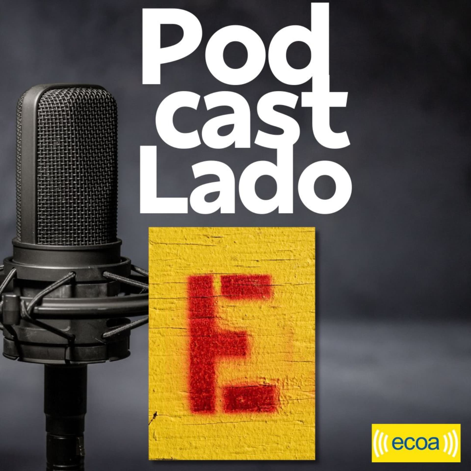 Podcast Lado E - Podcasts