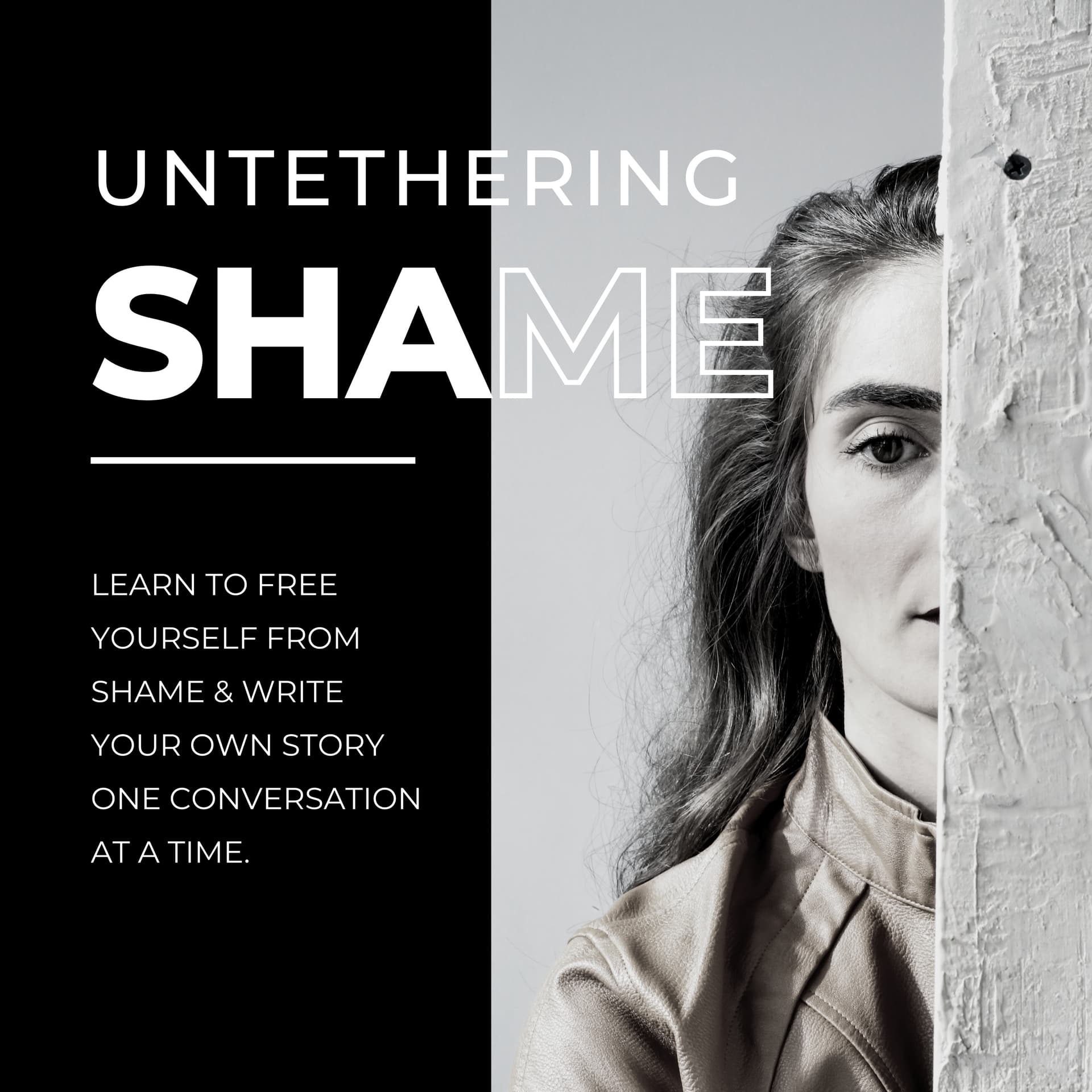 Untethering Shame - Podcasts