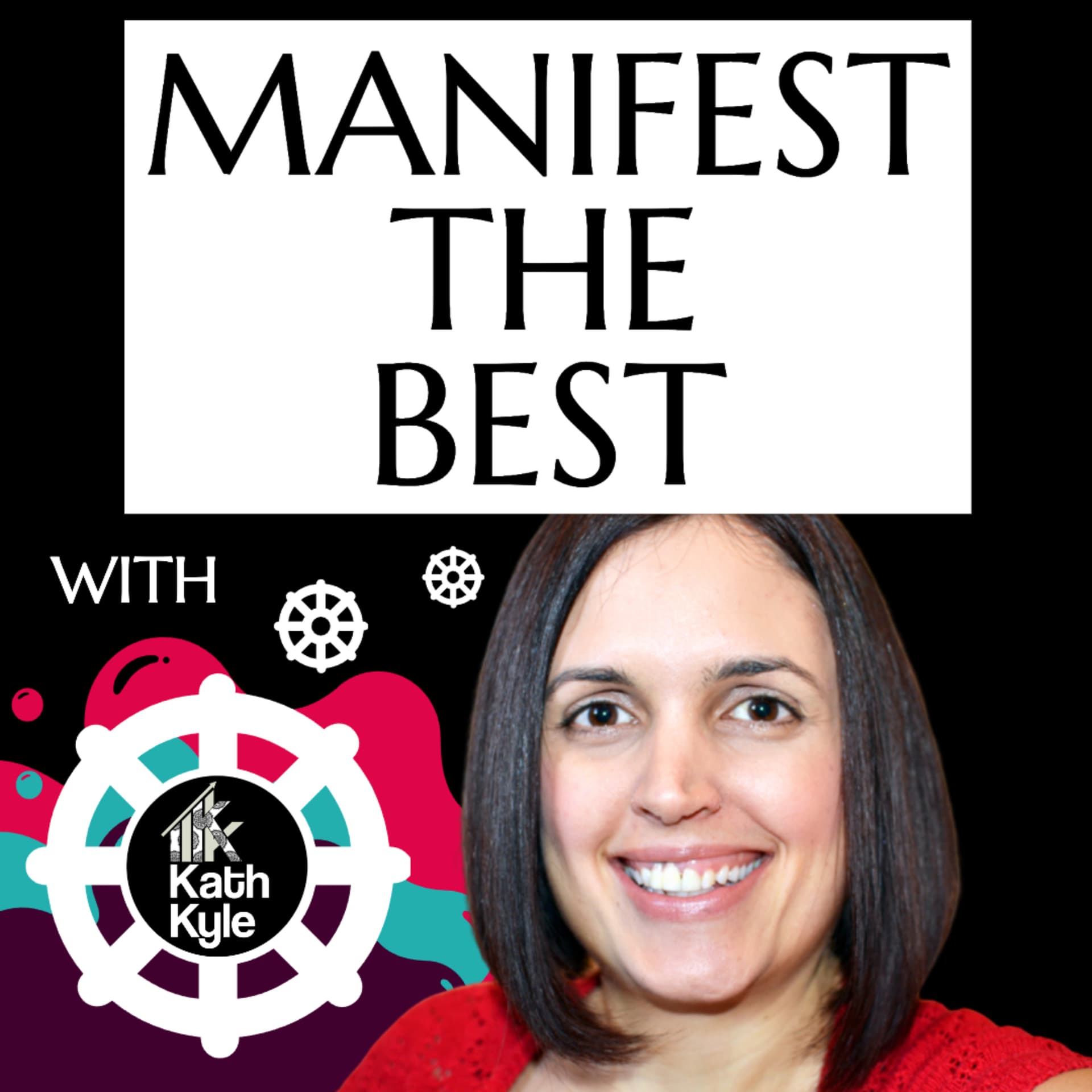 Manifest The Best - Podcasts