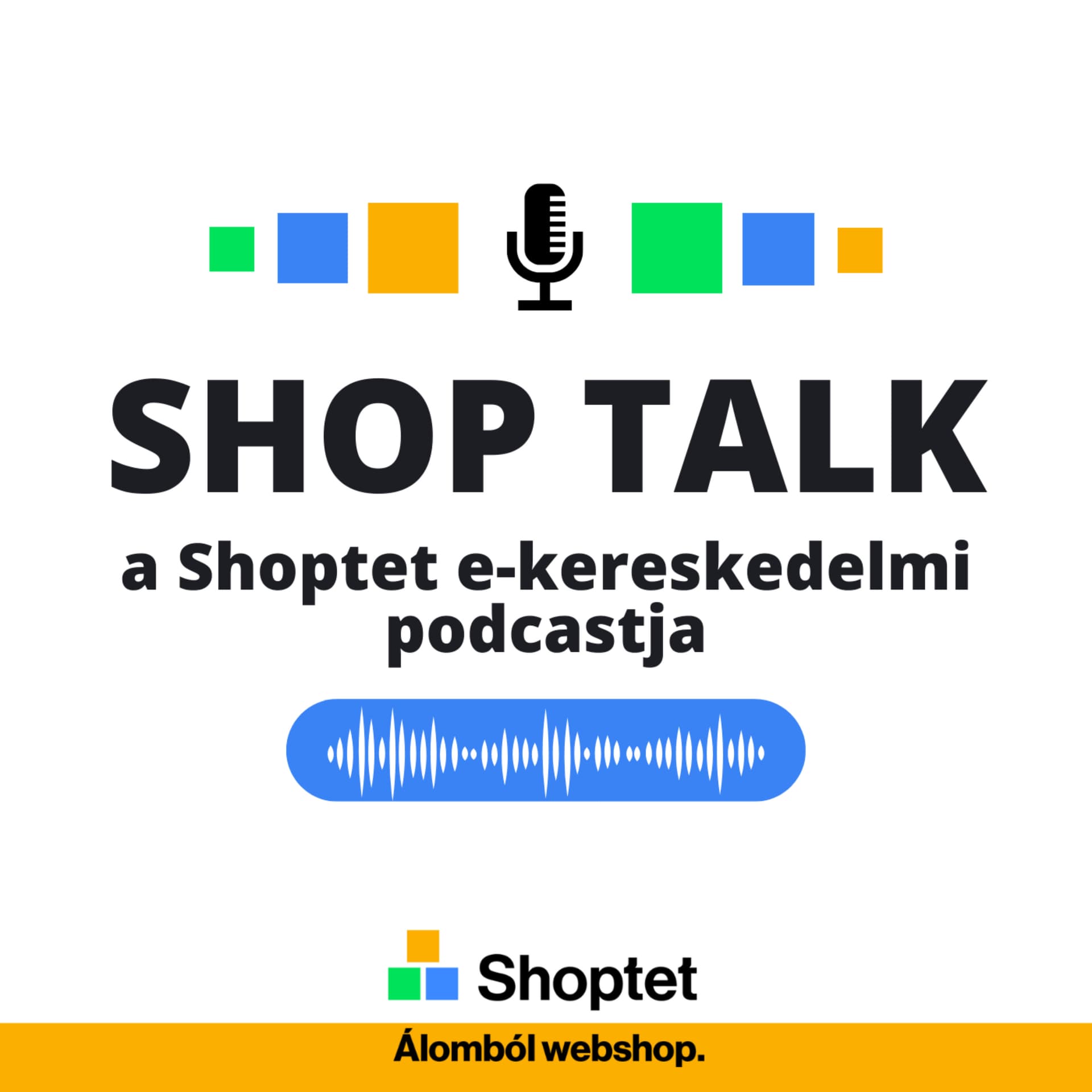 Shop Talk – a Shoptet e-kereskedelmi podcastja - Podcasts