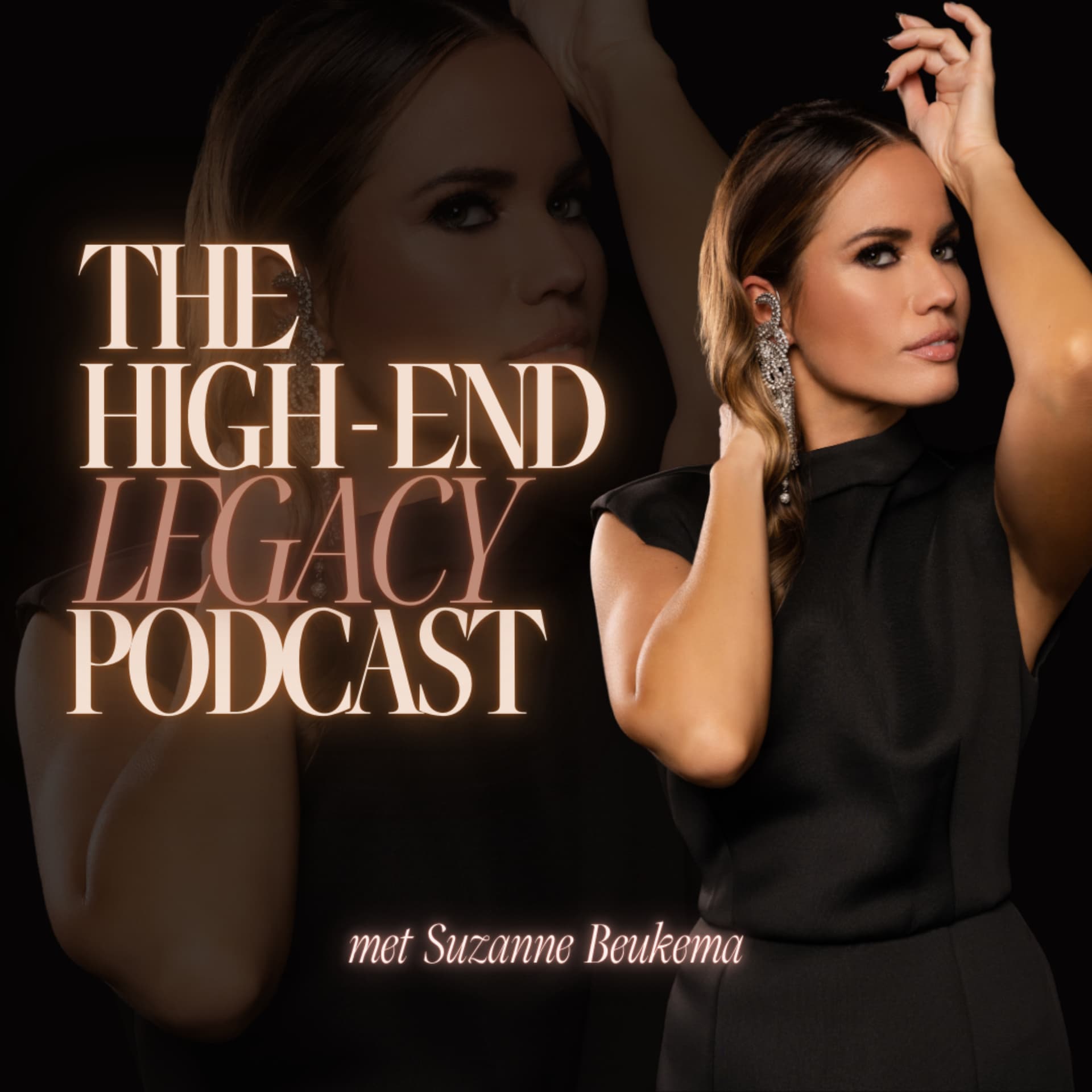The High-End Legacy Podcast | met Suzanne Beukema - Podcasts