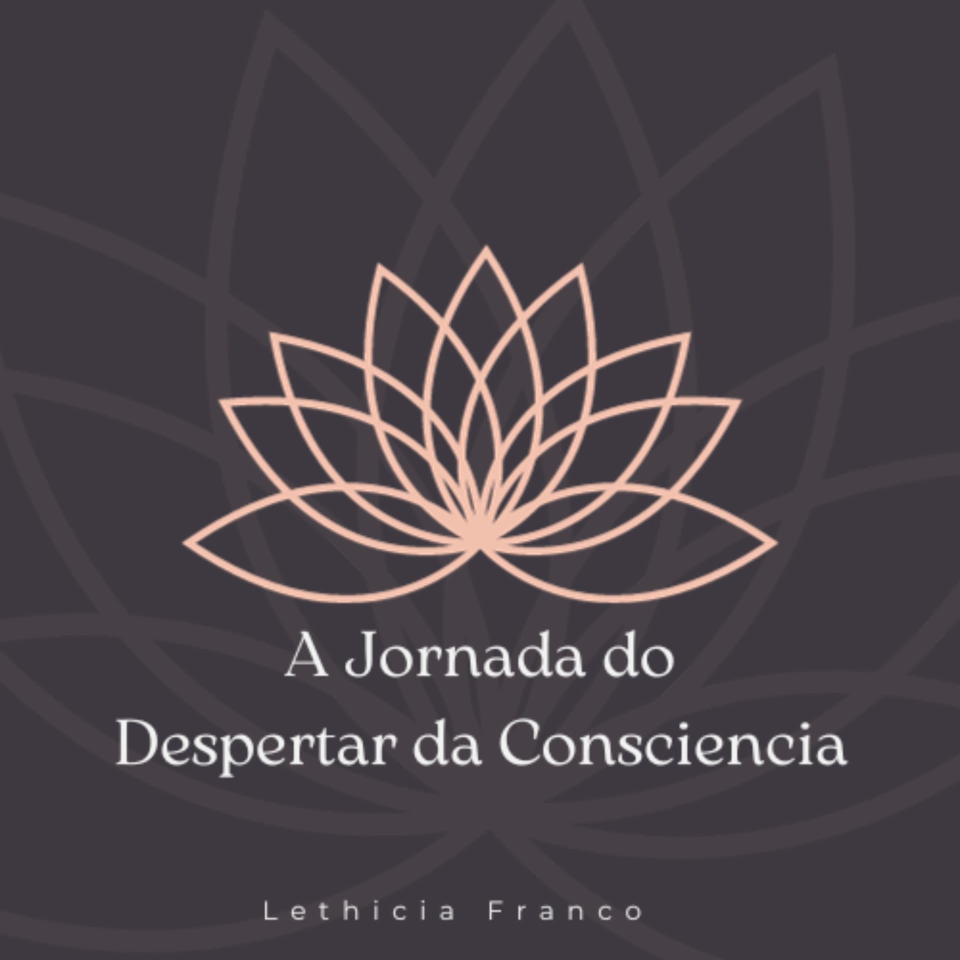 A Jornada do Despertar da Consciência - Podcasts