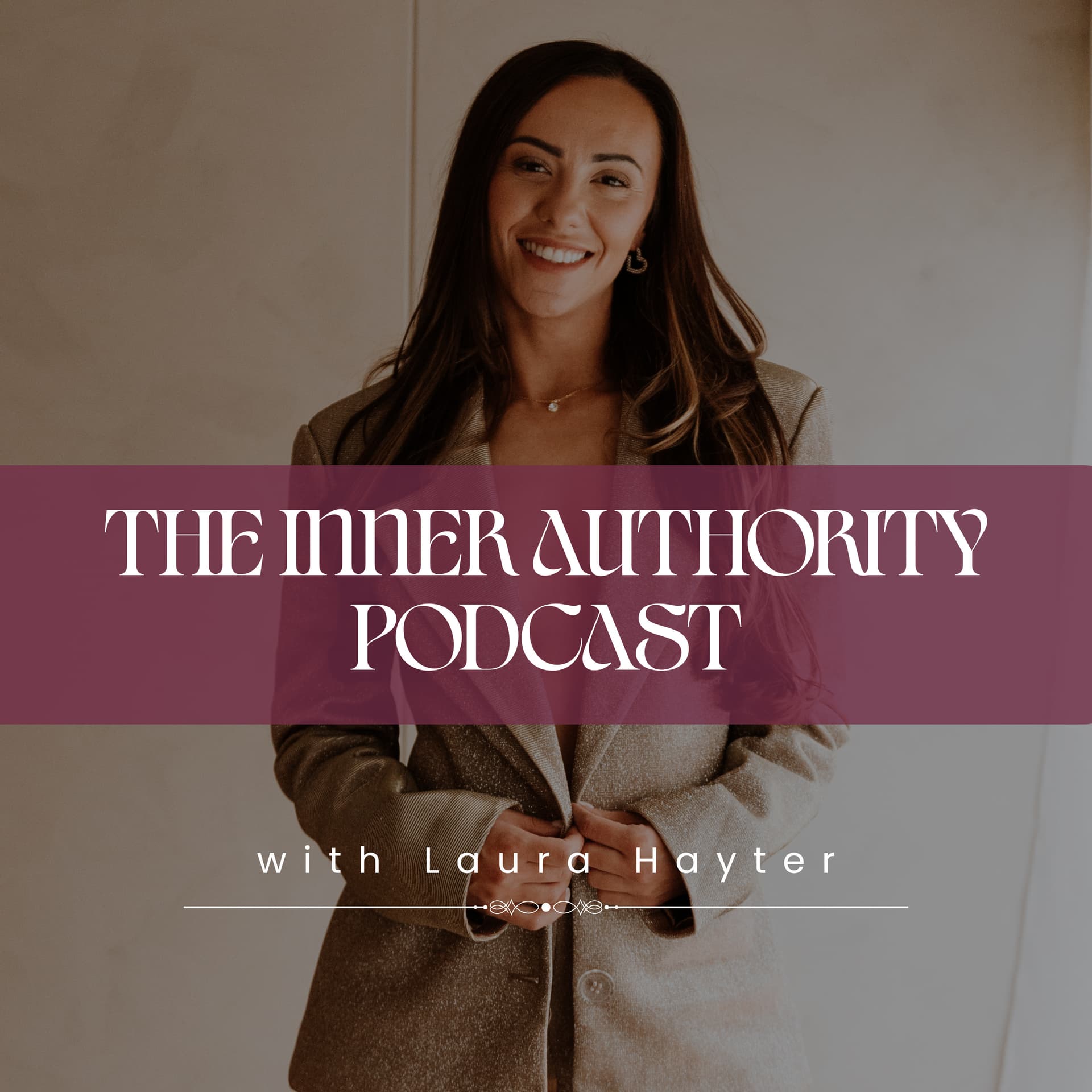 The Inner Authority Podcast With Laura Hayter - Podcasts