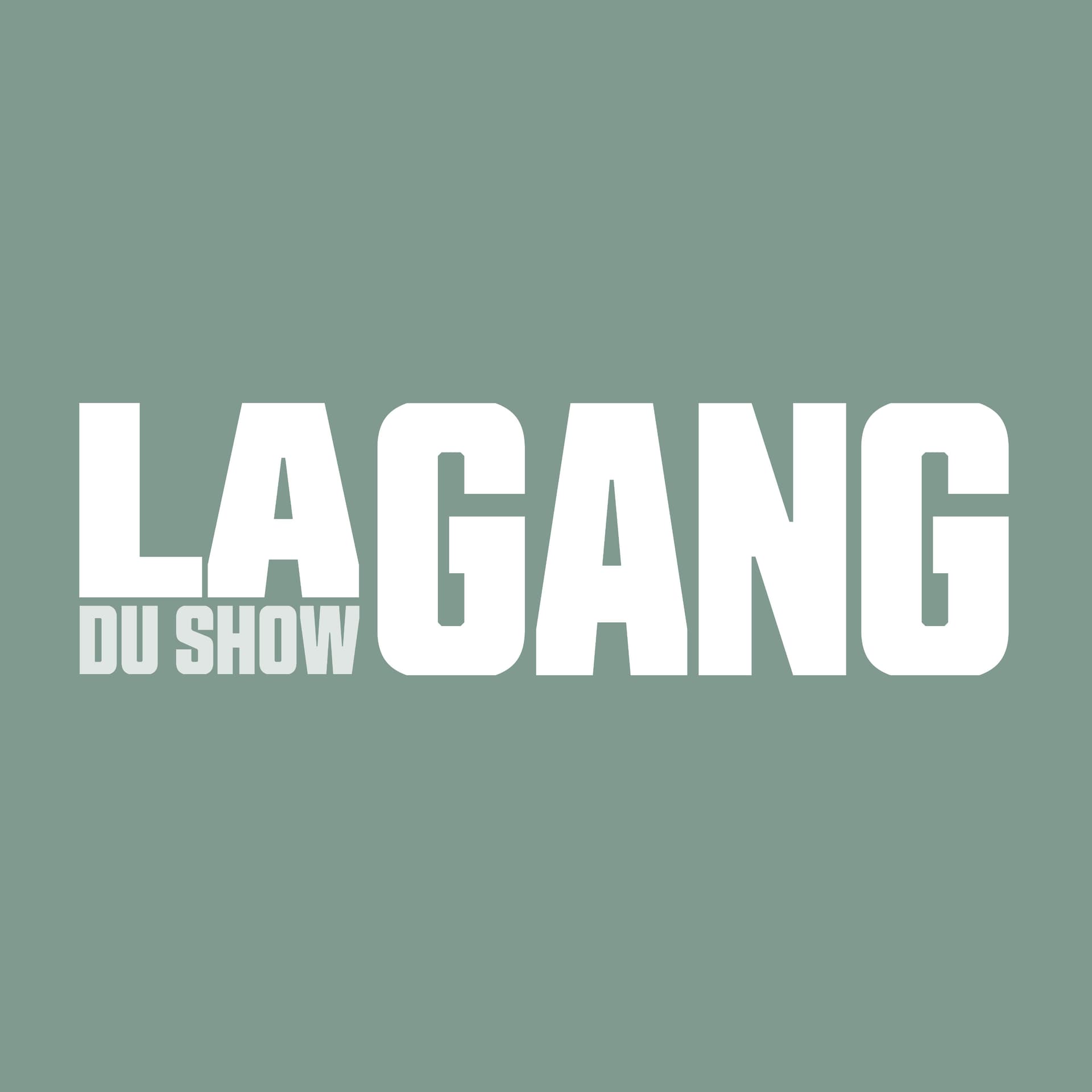 La Gang du Show - Podcasts