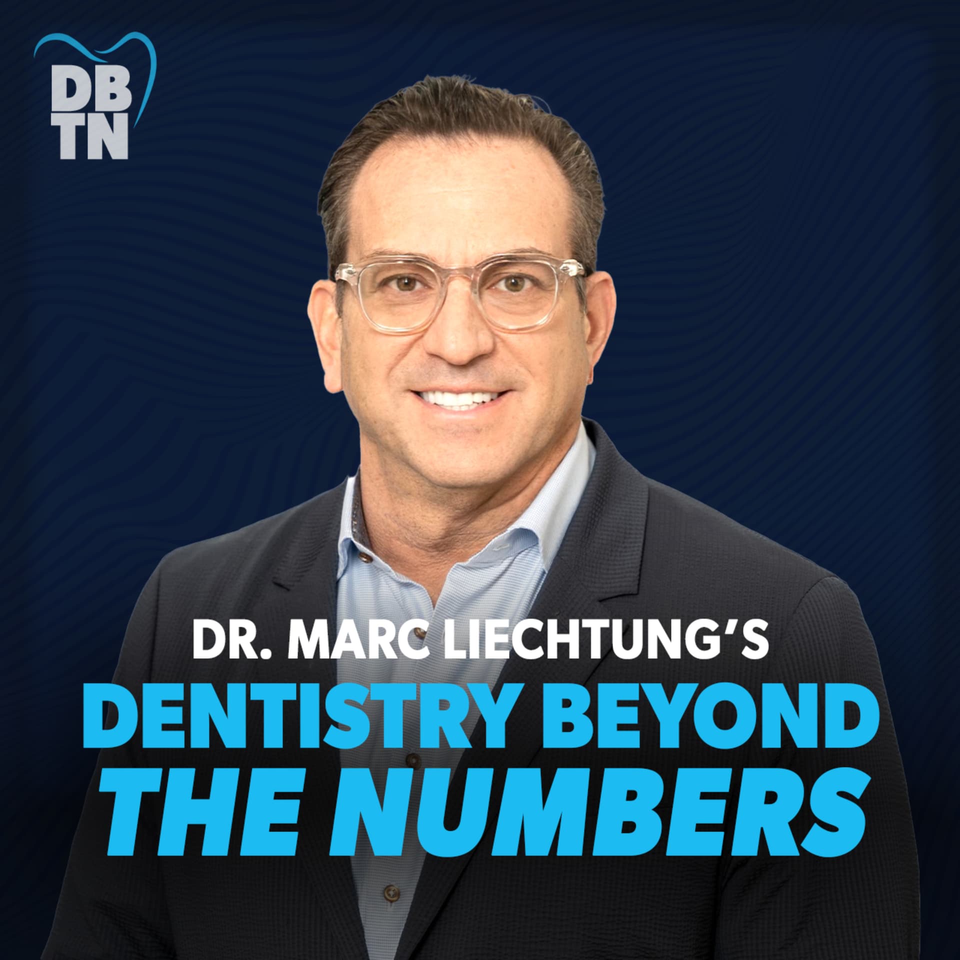Dentistry Beyond the Numbers - Podcasts