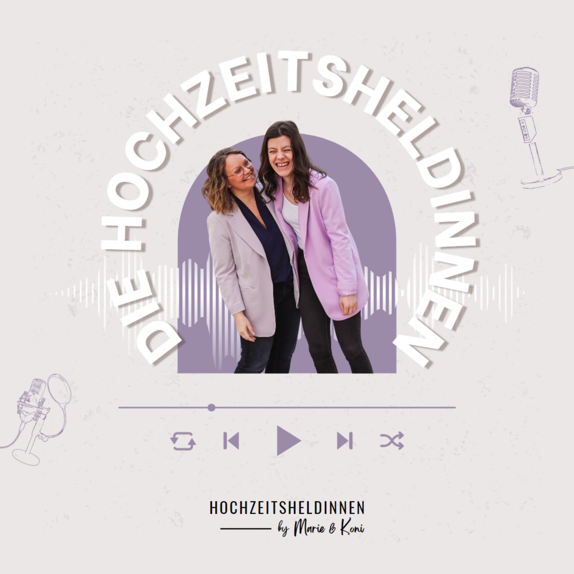 Hochzeitsheldinnen by Marie und Koni - Podcasts