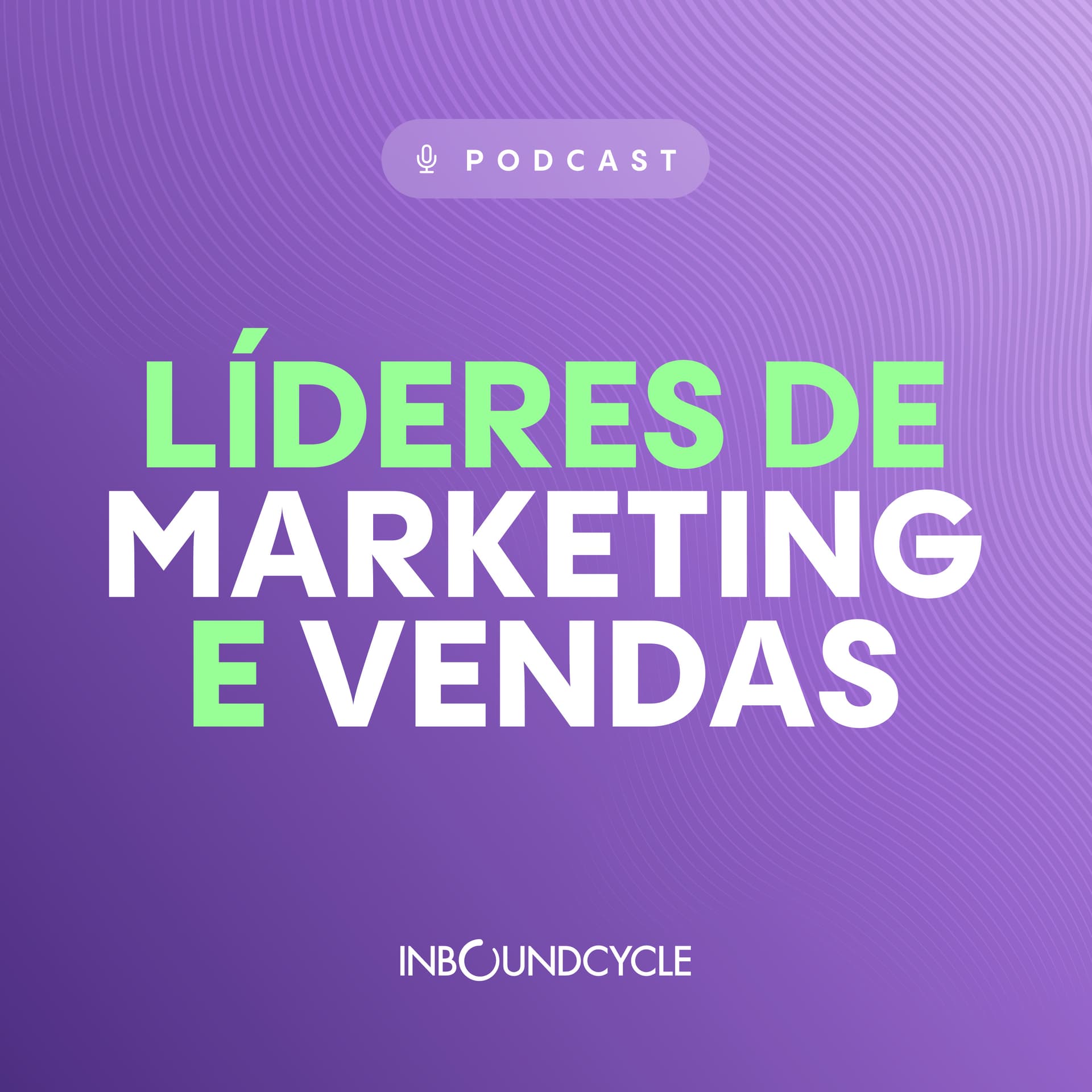 Líderes de Marketing e Vendas - Podcasts