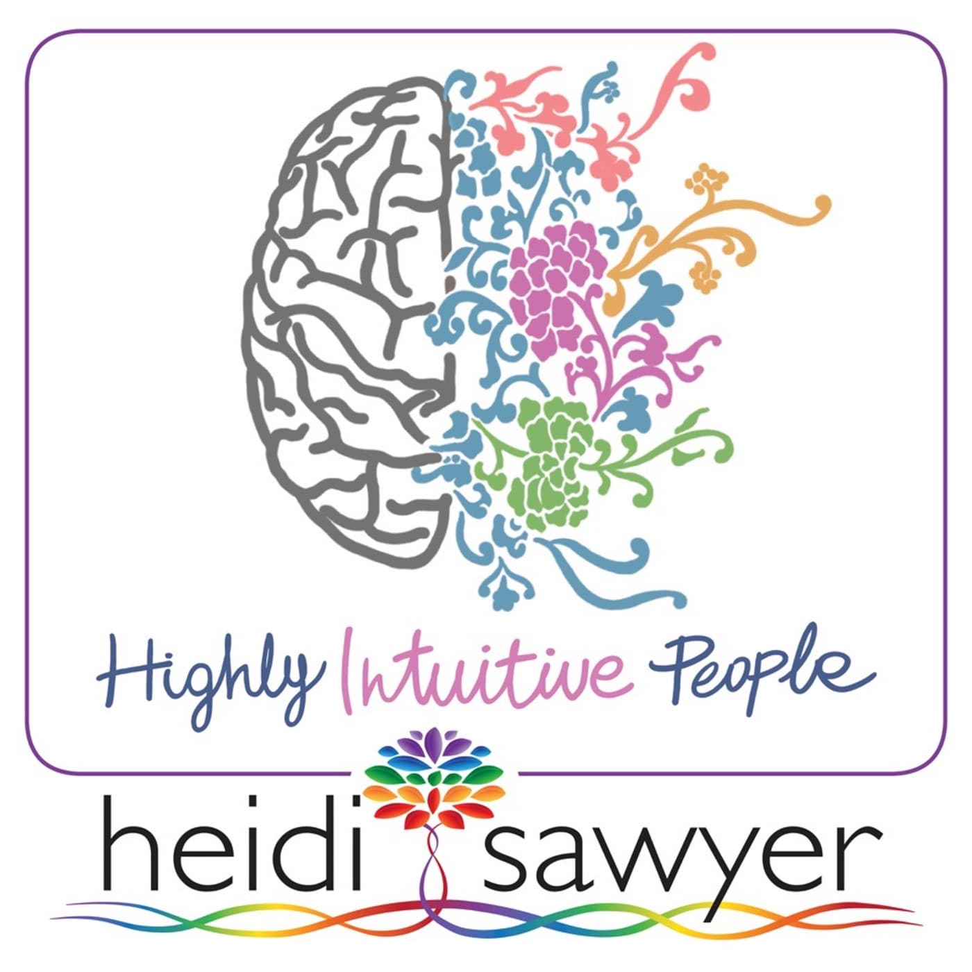 Highly Intuitive People - 7 Steps to Purpose - Podcasts