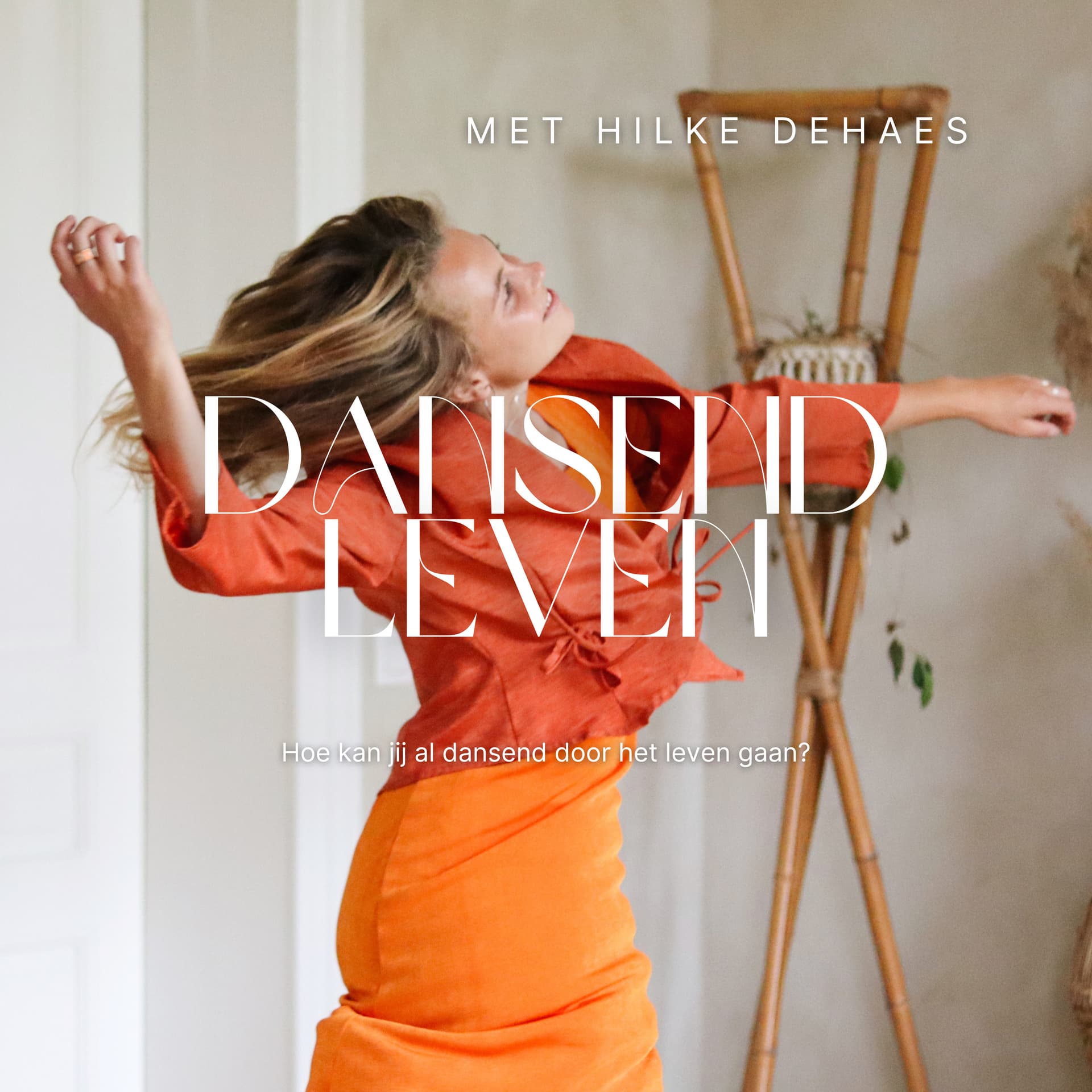 Dansend Leven met Hilke Dehaes - Podcasts