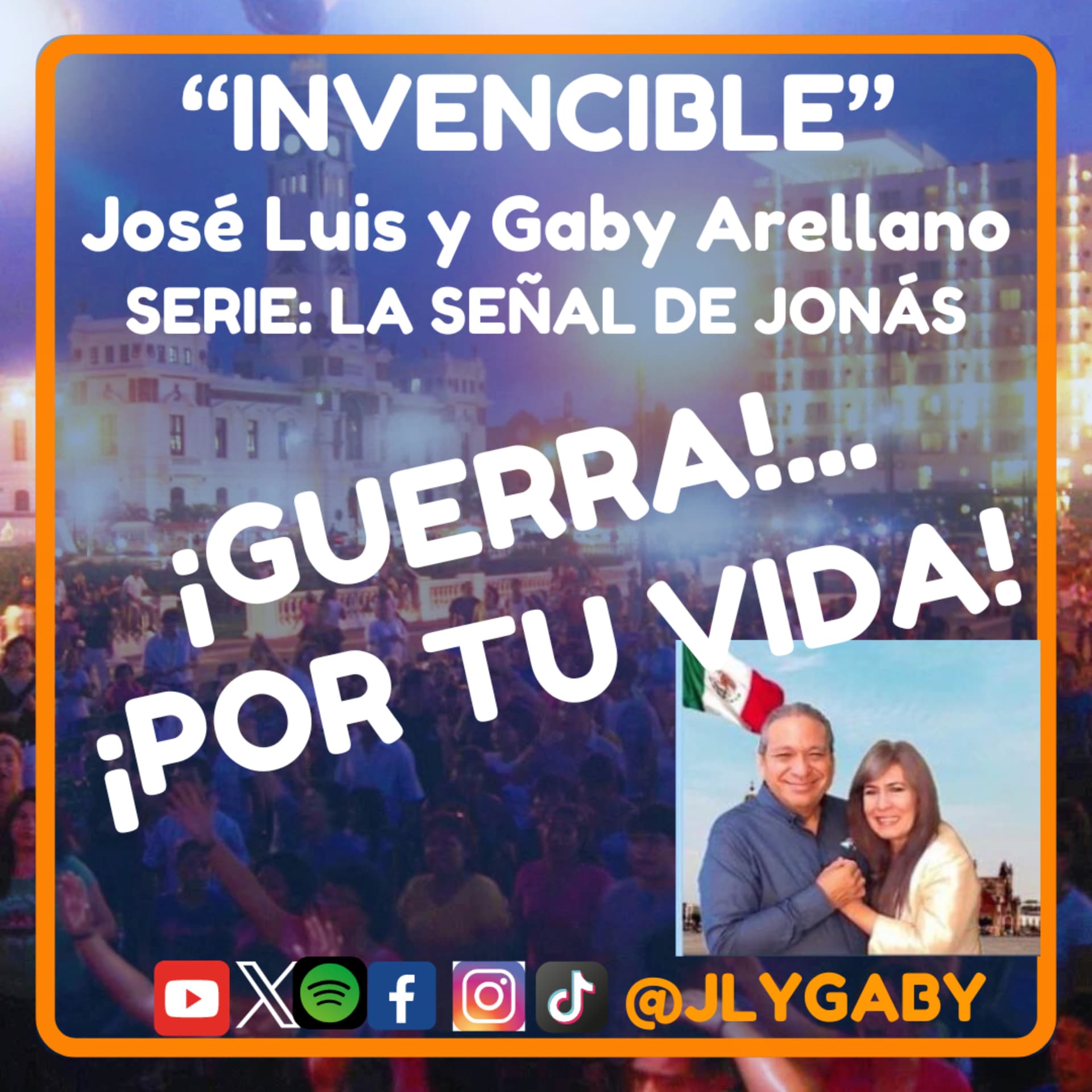 ¡INVENCIBLE! José Luis y Gaby Arellano - Podcasts