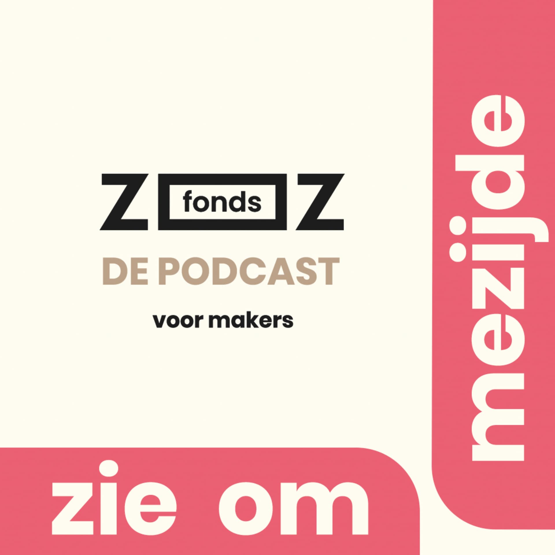 Fonds ZOZ podcast: Zie Ommezijde - Podcasts