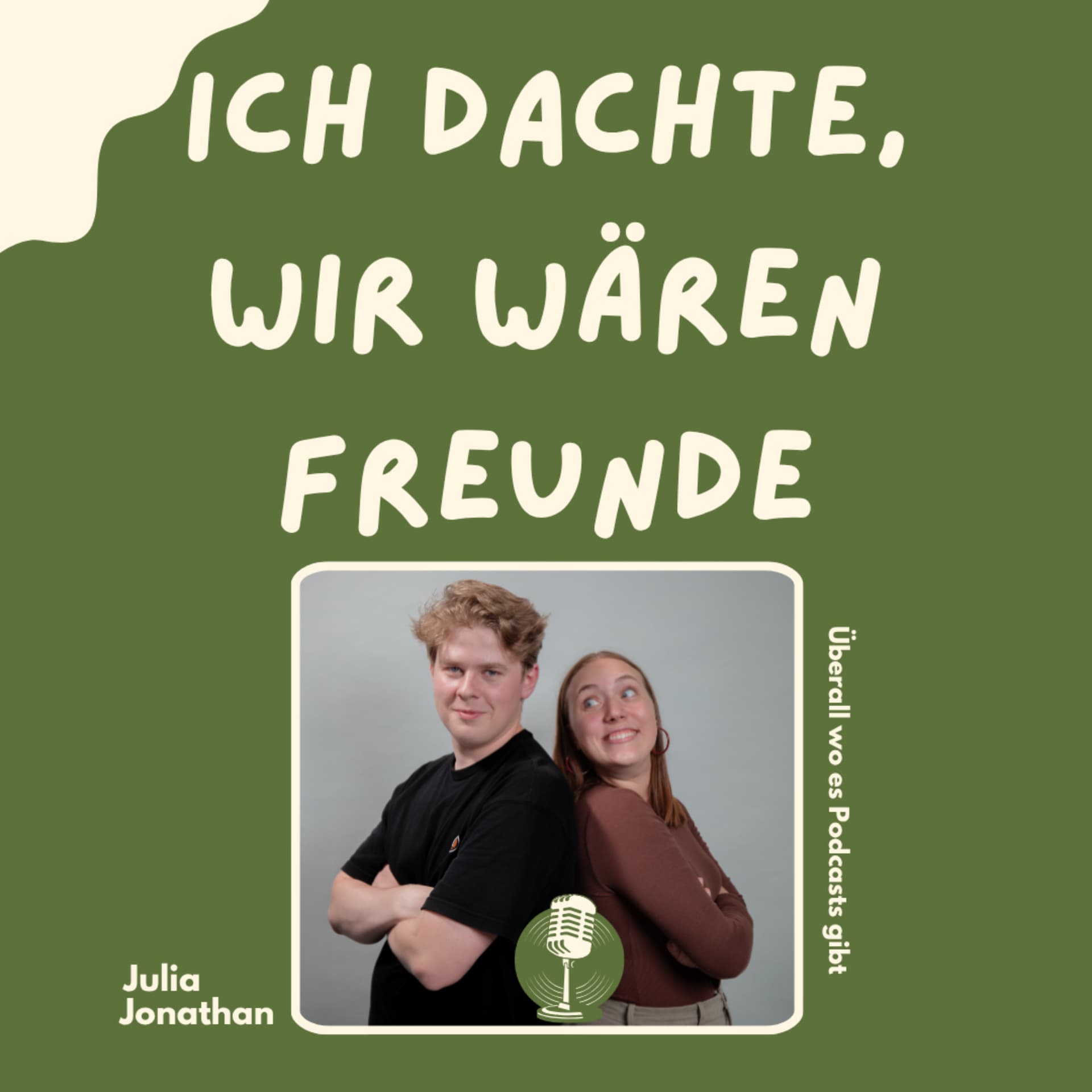 Ich dachte, wir wären Freunde - Podcasts