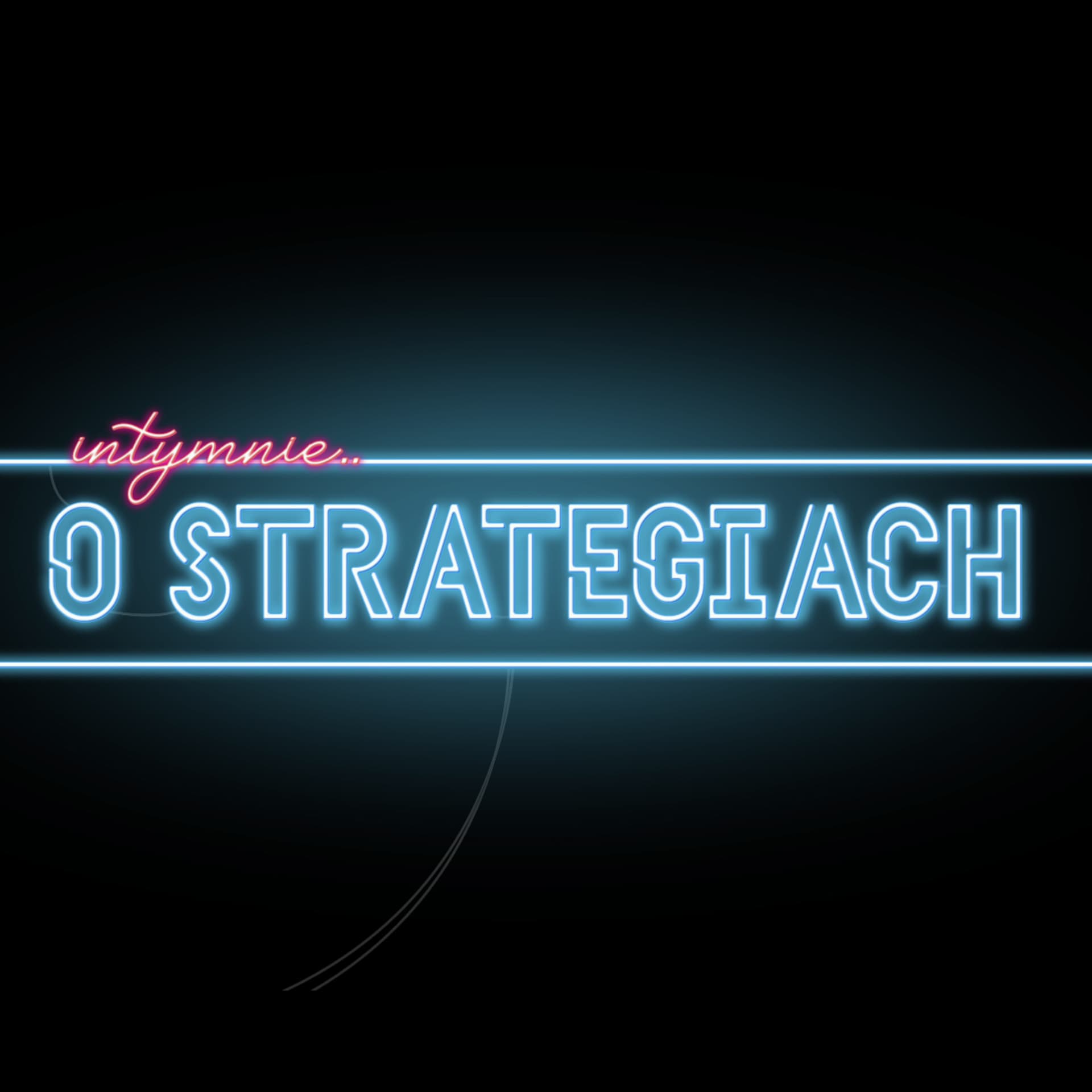 Szymon Darowski - Intymnie o Strategiach - Podcasts