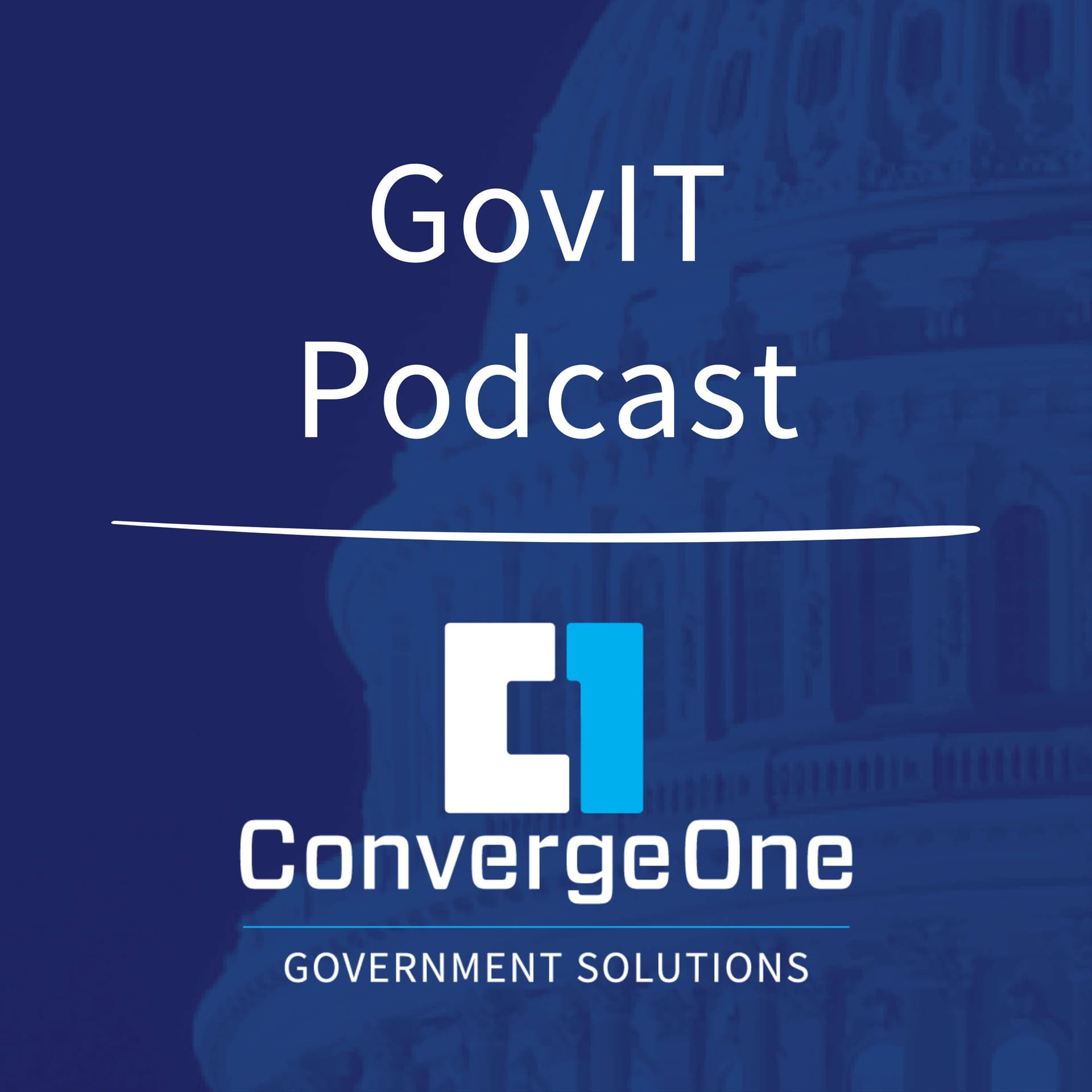 The GovIT Podcast from ConvergeOne Government Solutions - Podcasts