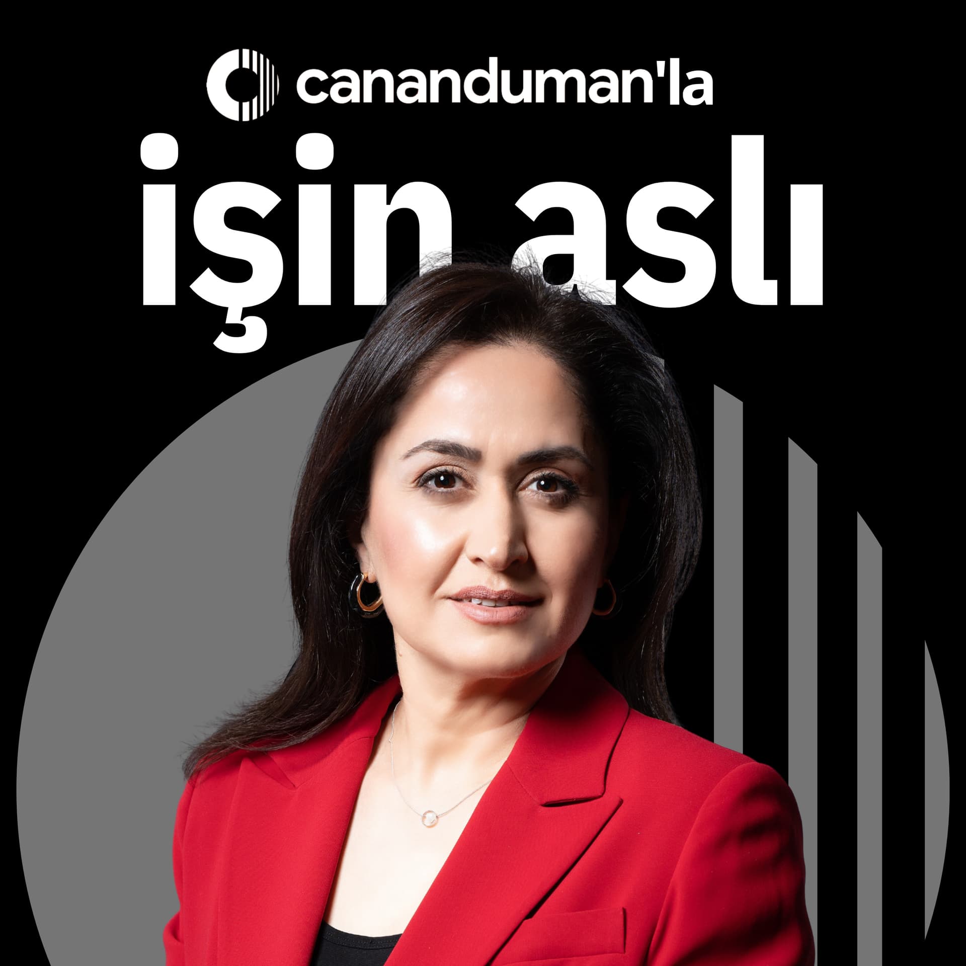 Canan Duman’la İşin Aslı - Podcasts