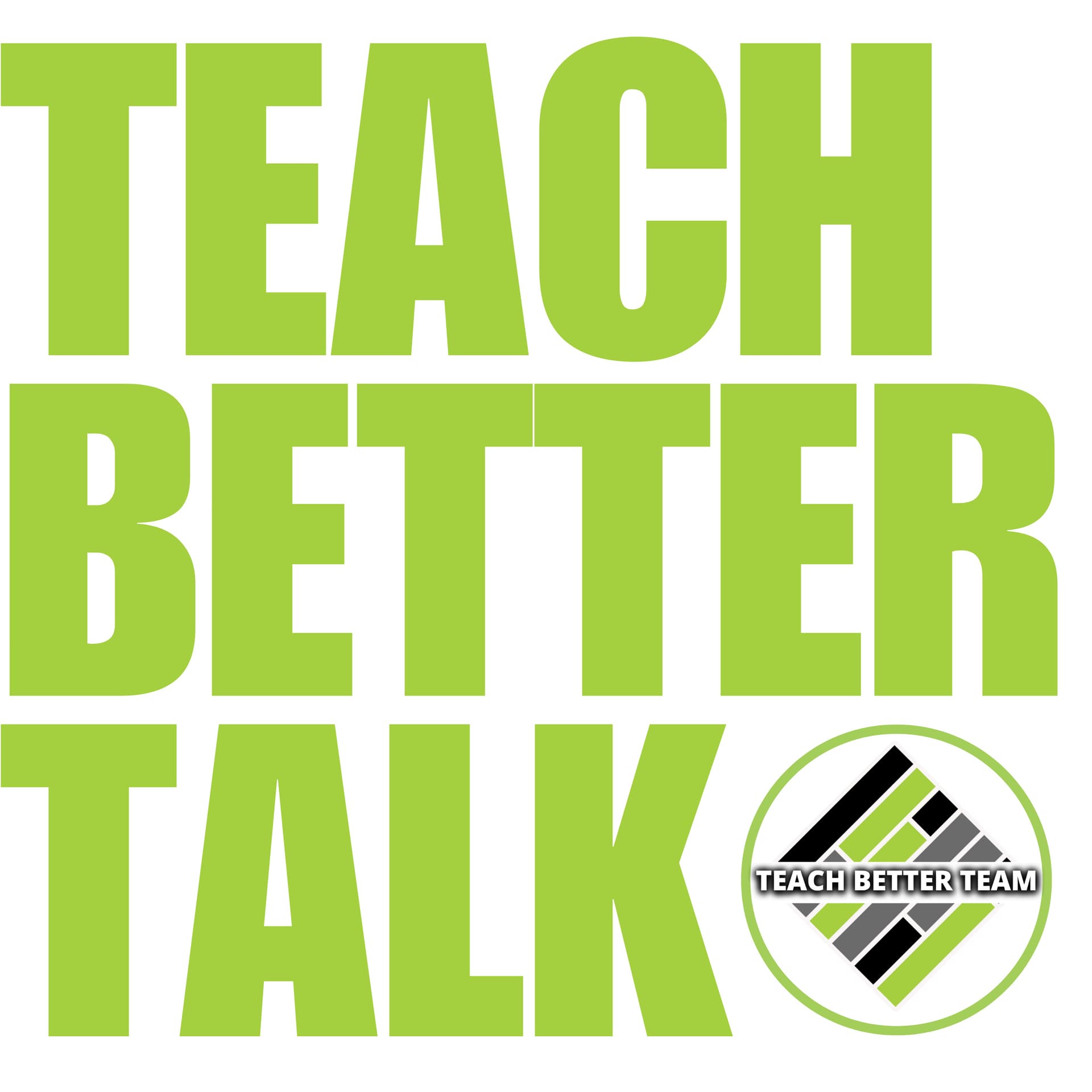 Teach Better Talk - Podcasts