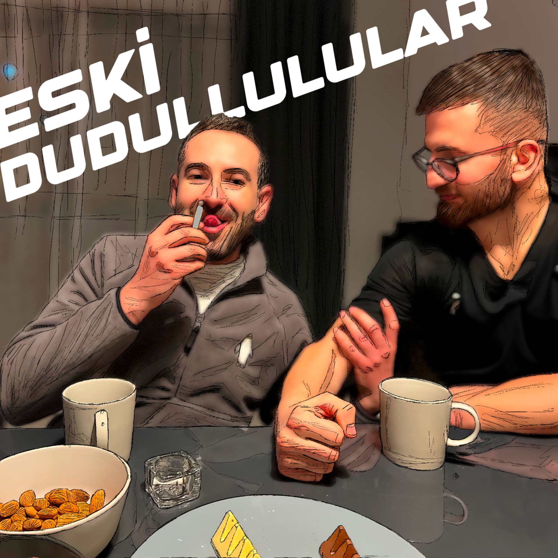 Eski Dudullulular - Podcasts