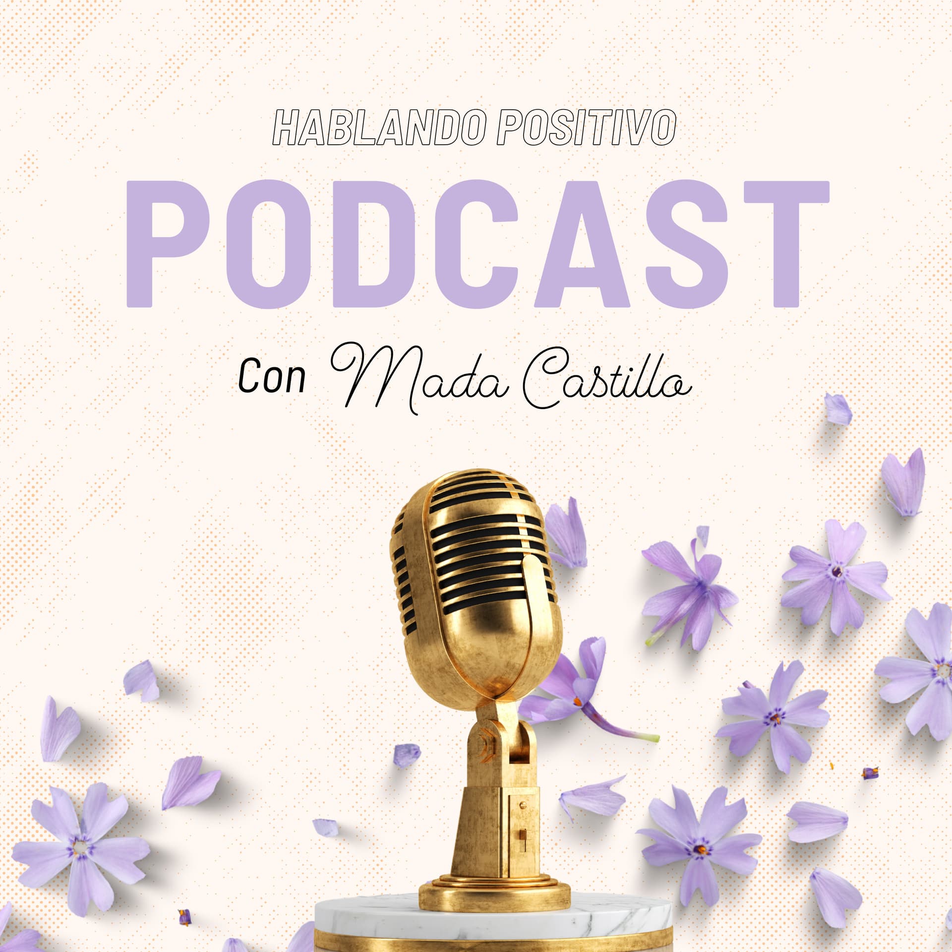 Hablando Positivo - Podcasts