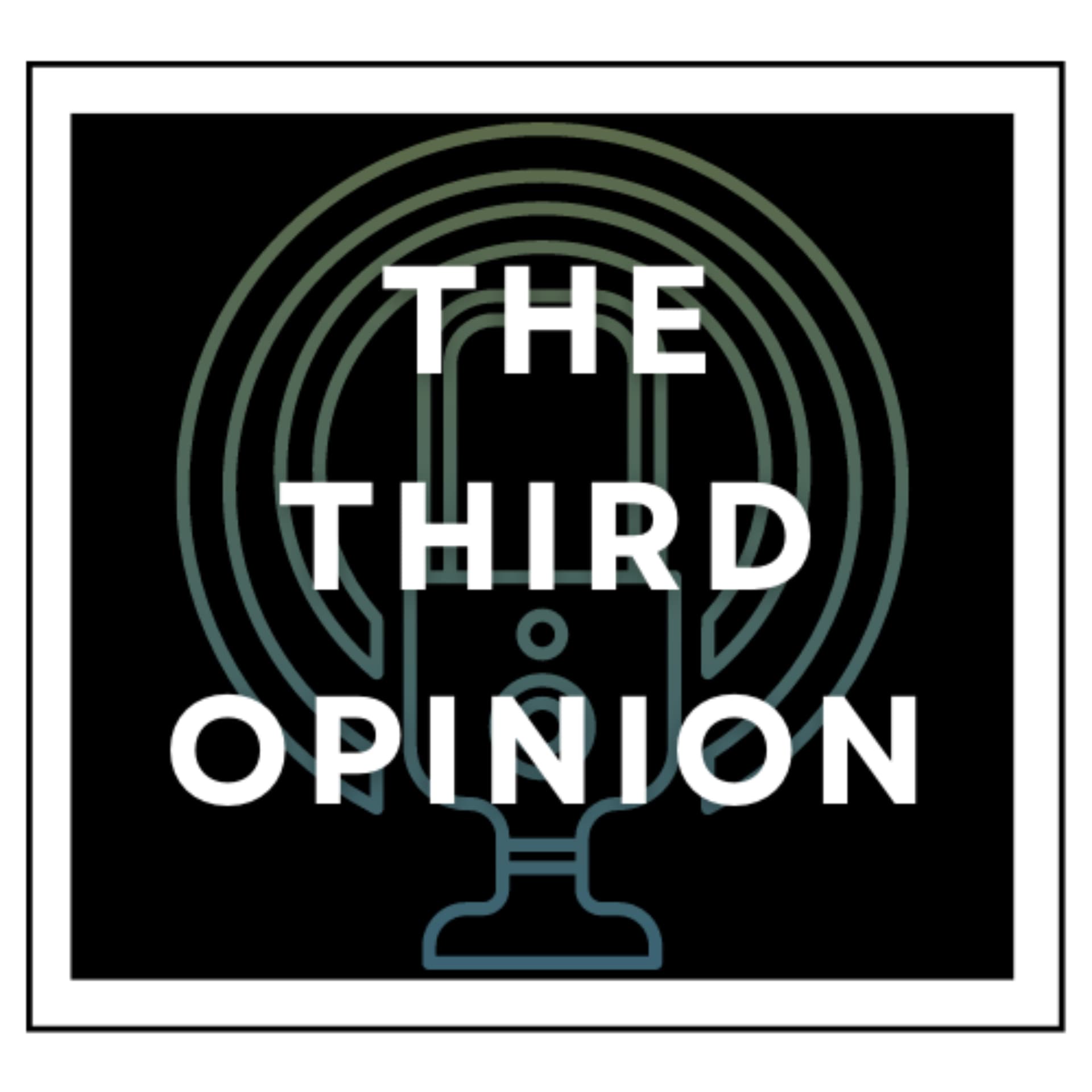 The Third Opinion - Podcasts
