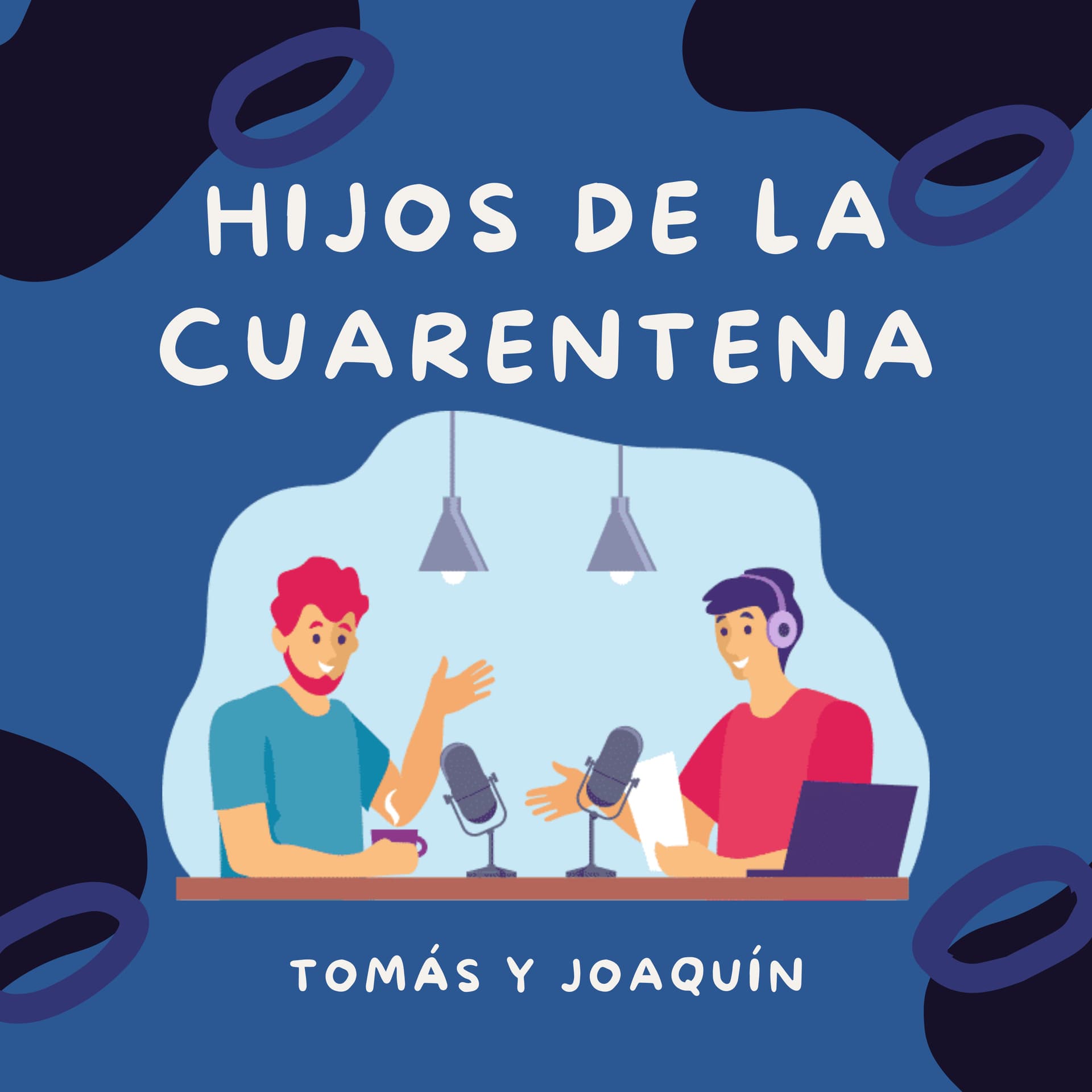 Hijos De La Cuarentena - Podcasts
