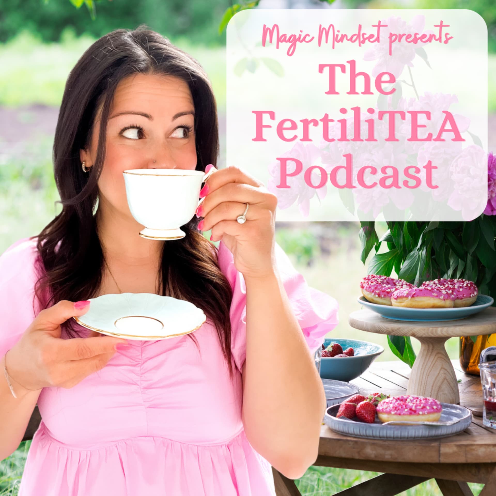 Magic Mindset: The FertiliTEA Podcast - Podcasts