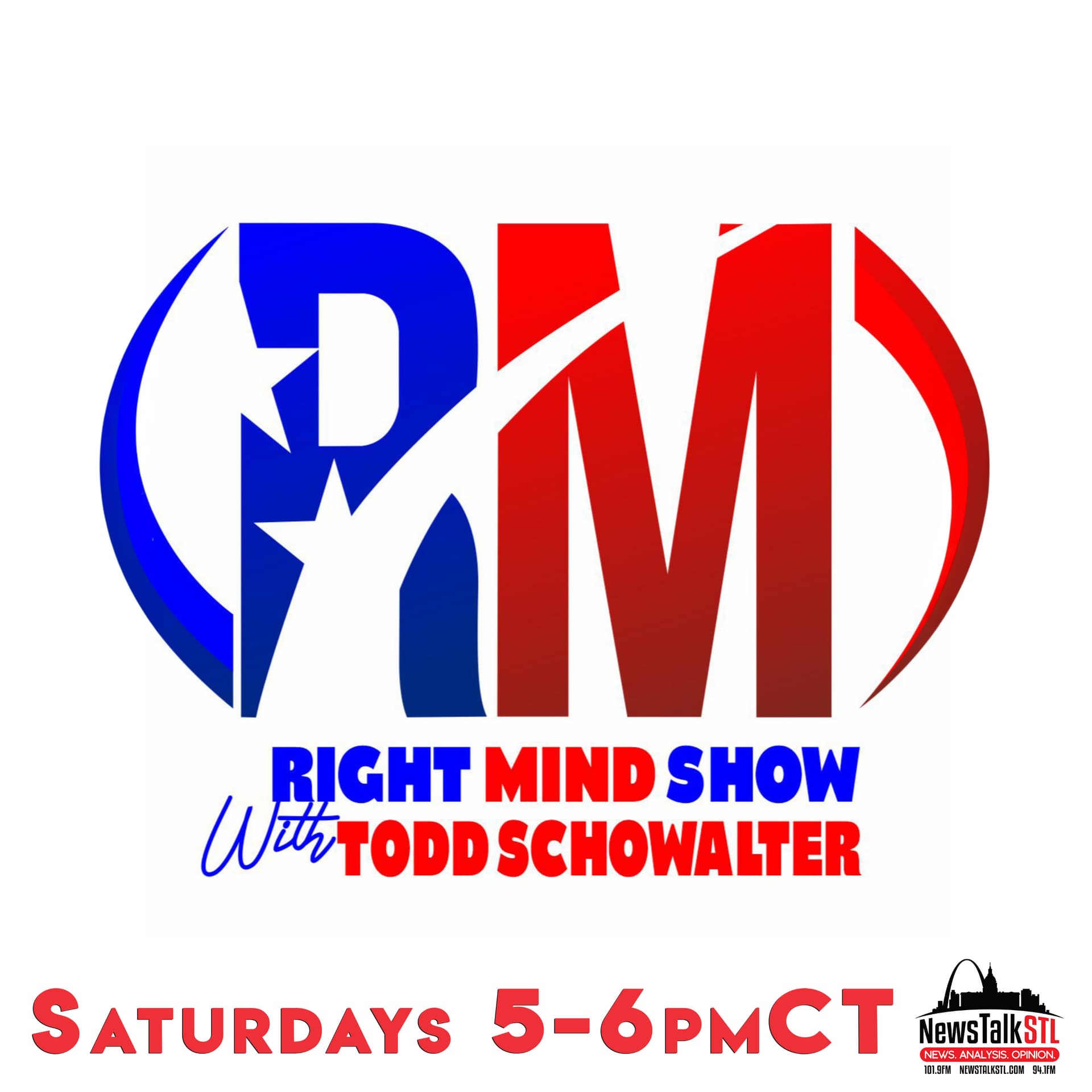 The Right Mind Show with Todd Schowalter on NewsTalkSTL - Podcasts