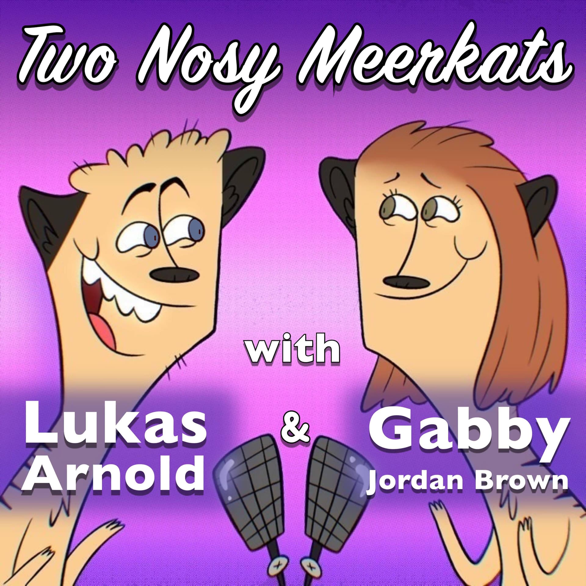 Two Nosy Meerkats - Podcasts