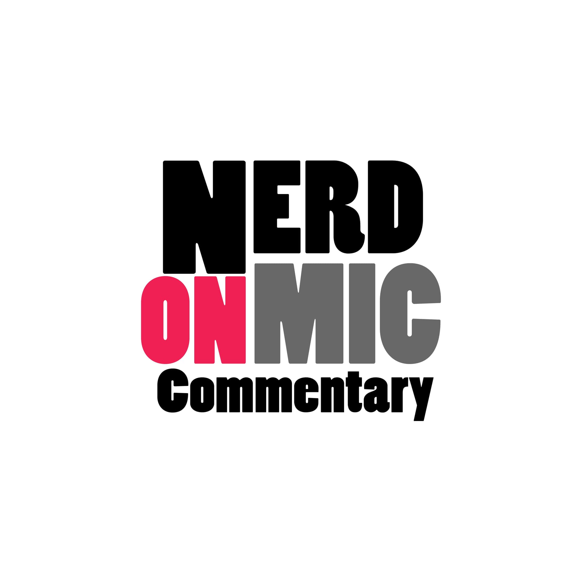 Nerd On Mic Commentary - Podcasts