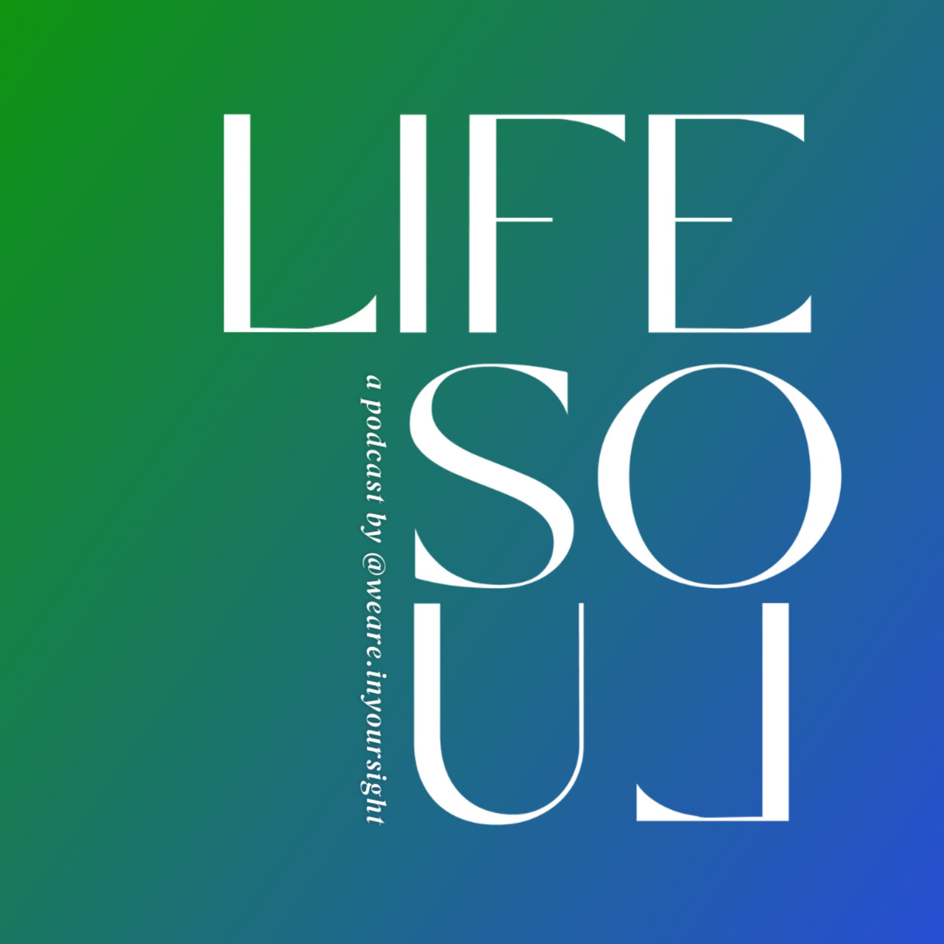 #LifeSoul - Chữa lành Khoa học - Podcasts