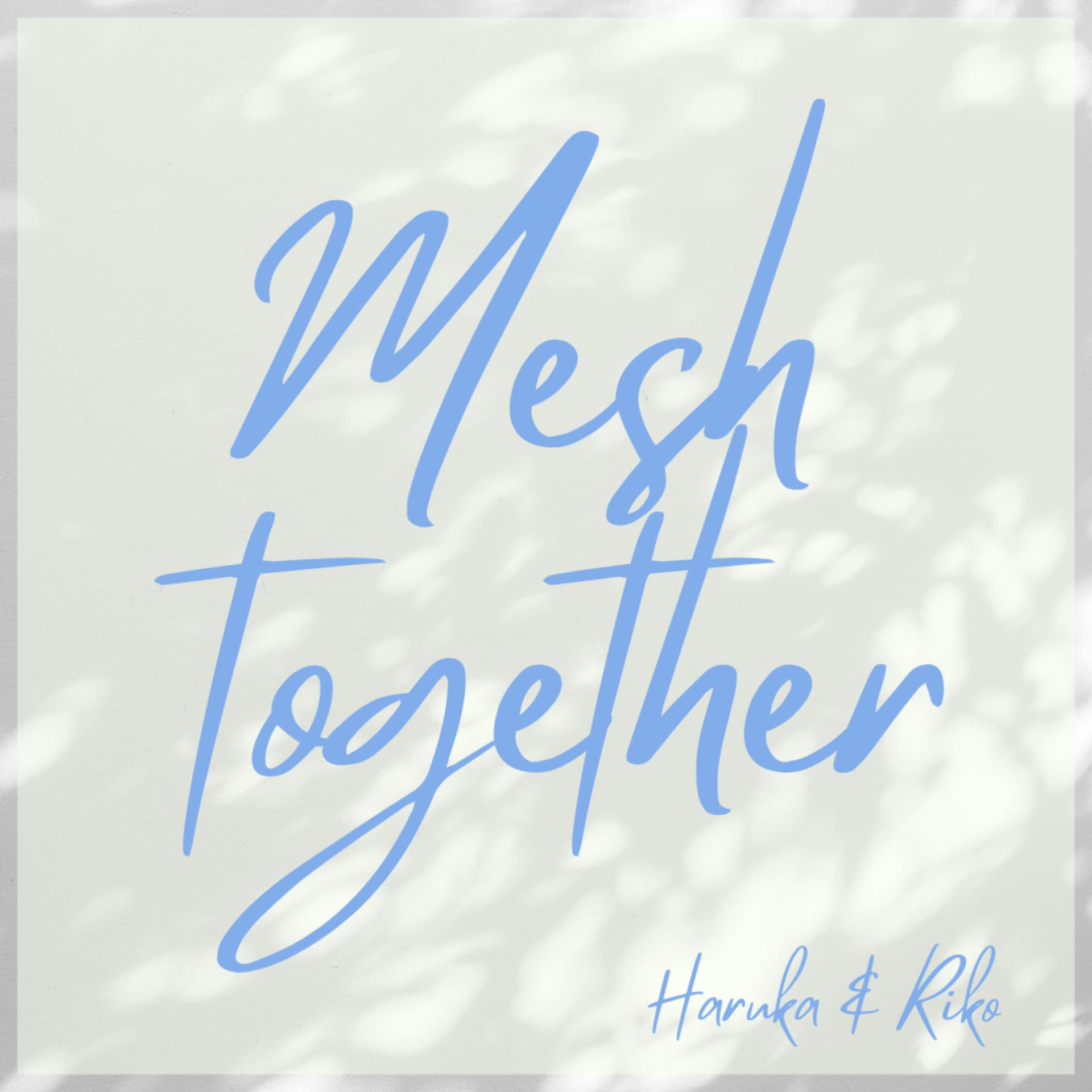 Mesh Together - Podcasts