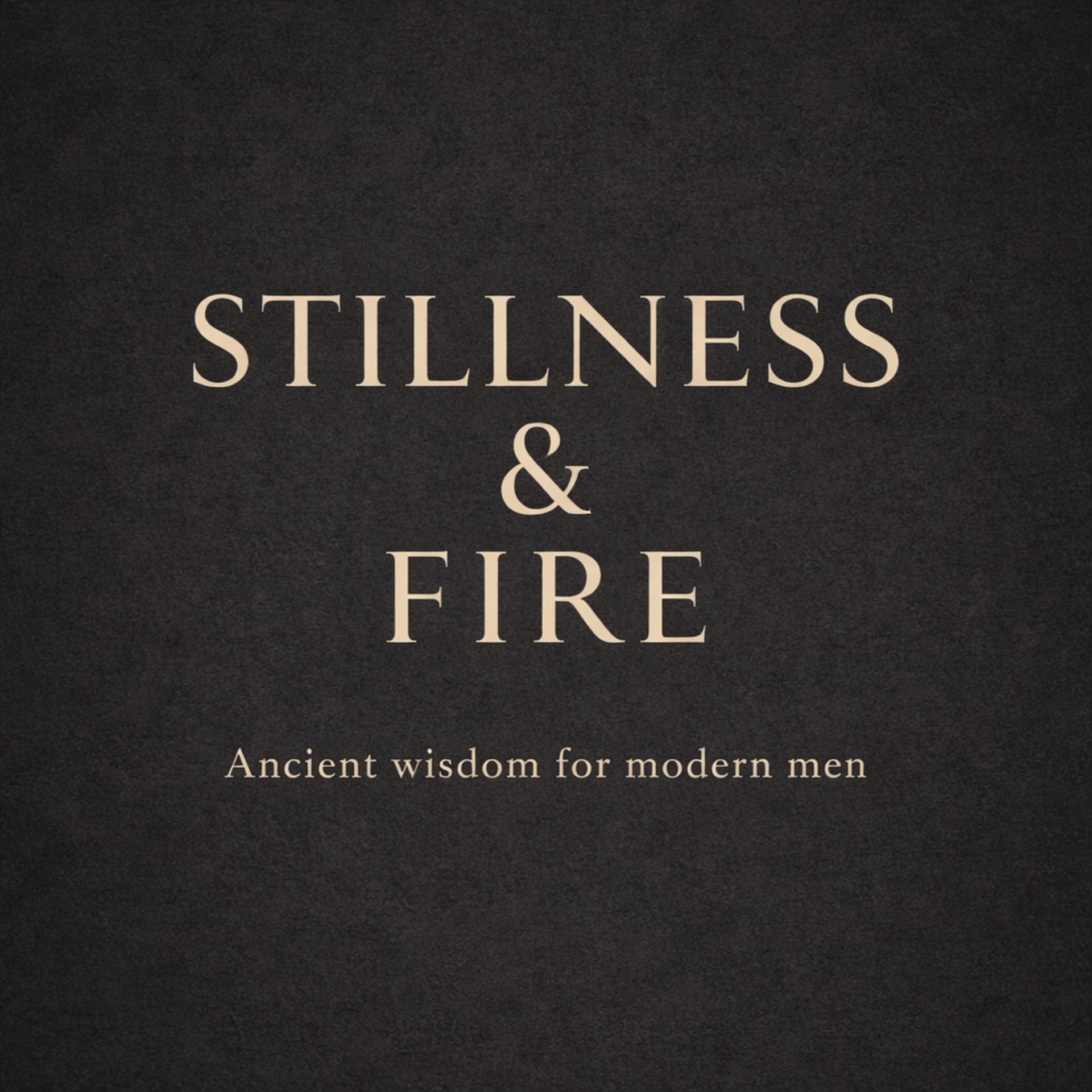 Stillness and Fire - Podcasts