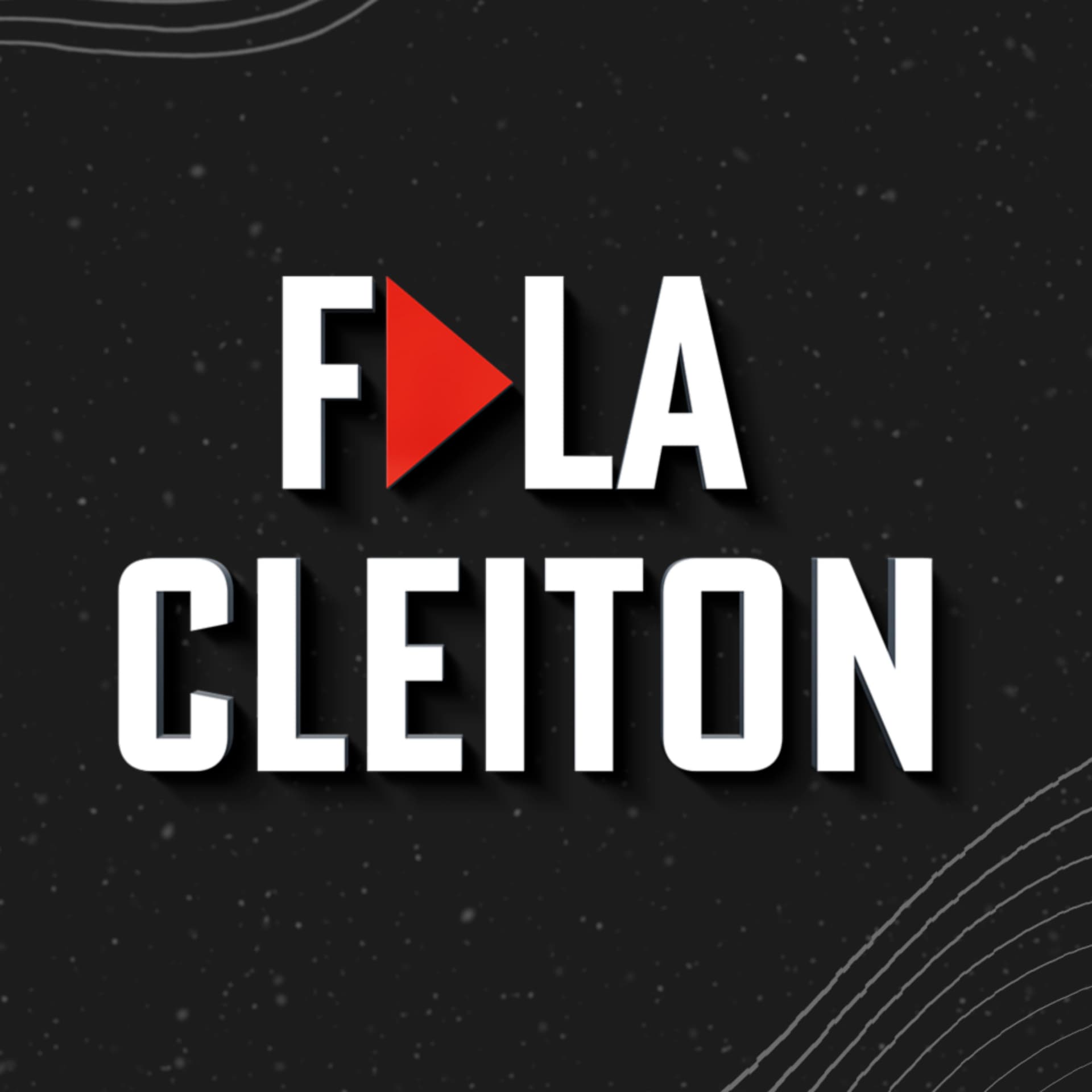 Fala Cleiton - Podcasts