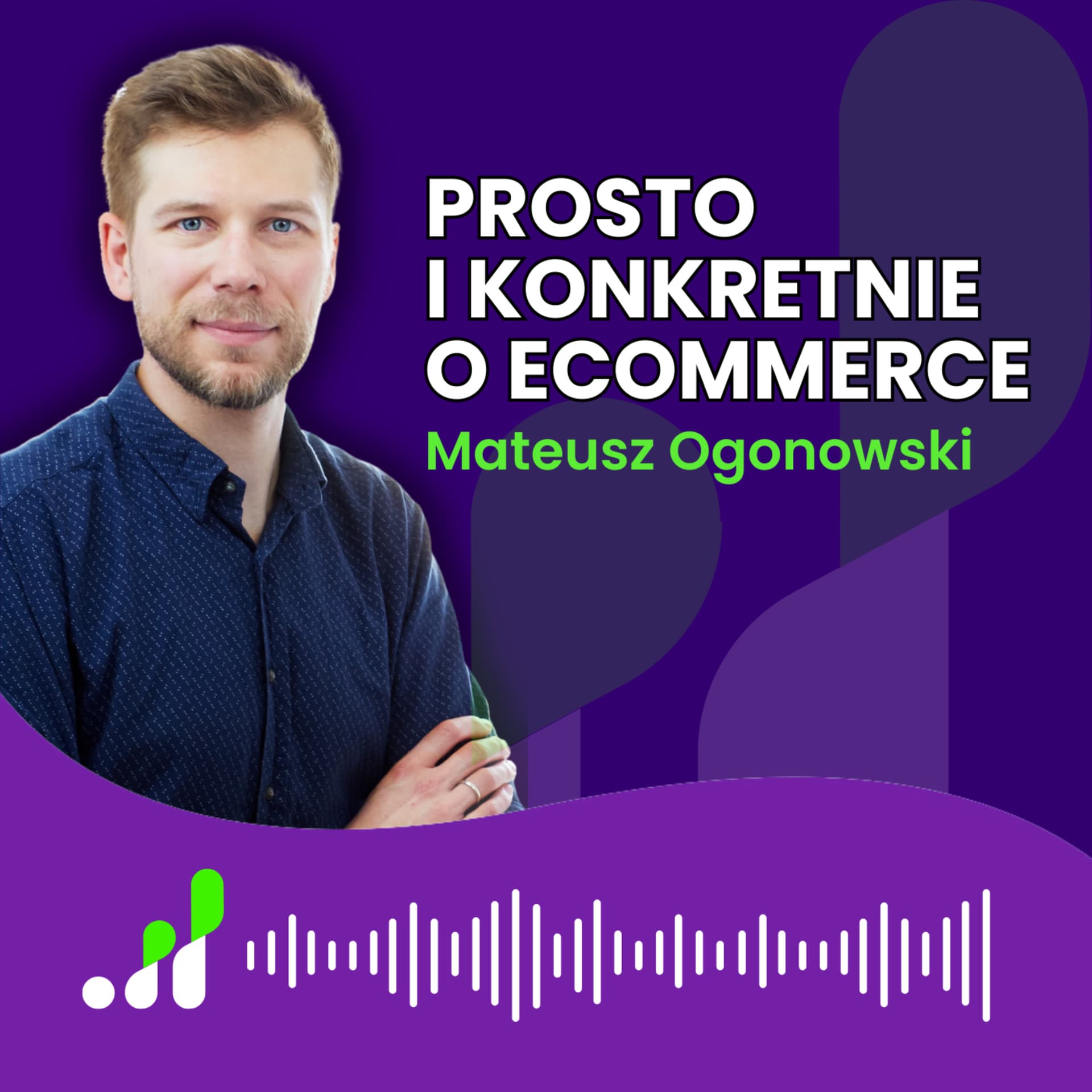 Prosto i konkretnie o ecommerce - Podcasts
