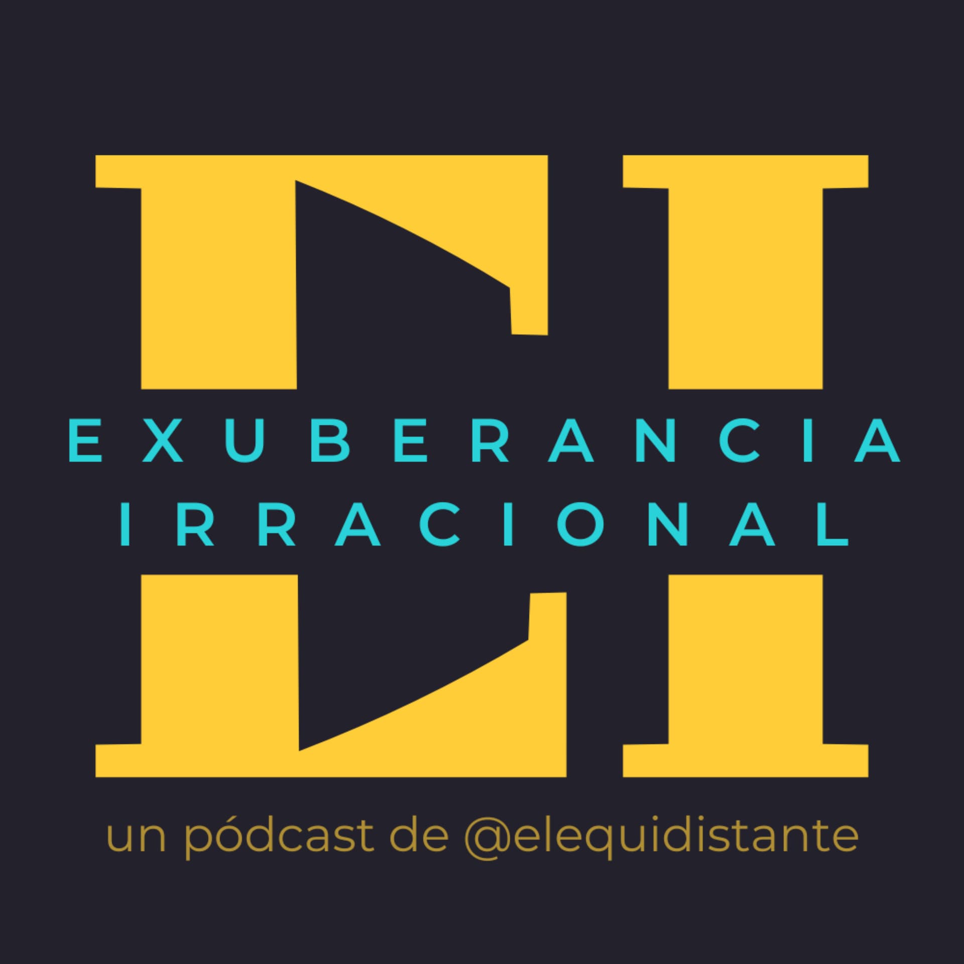 Exuberancia Irracional - Podcasts