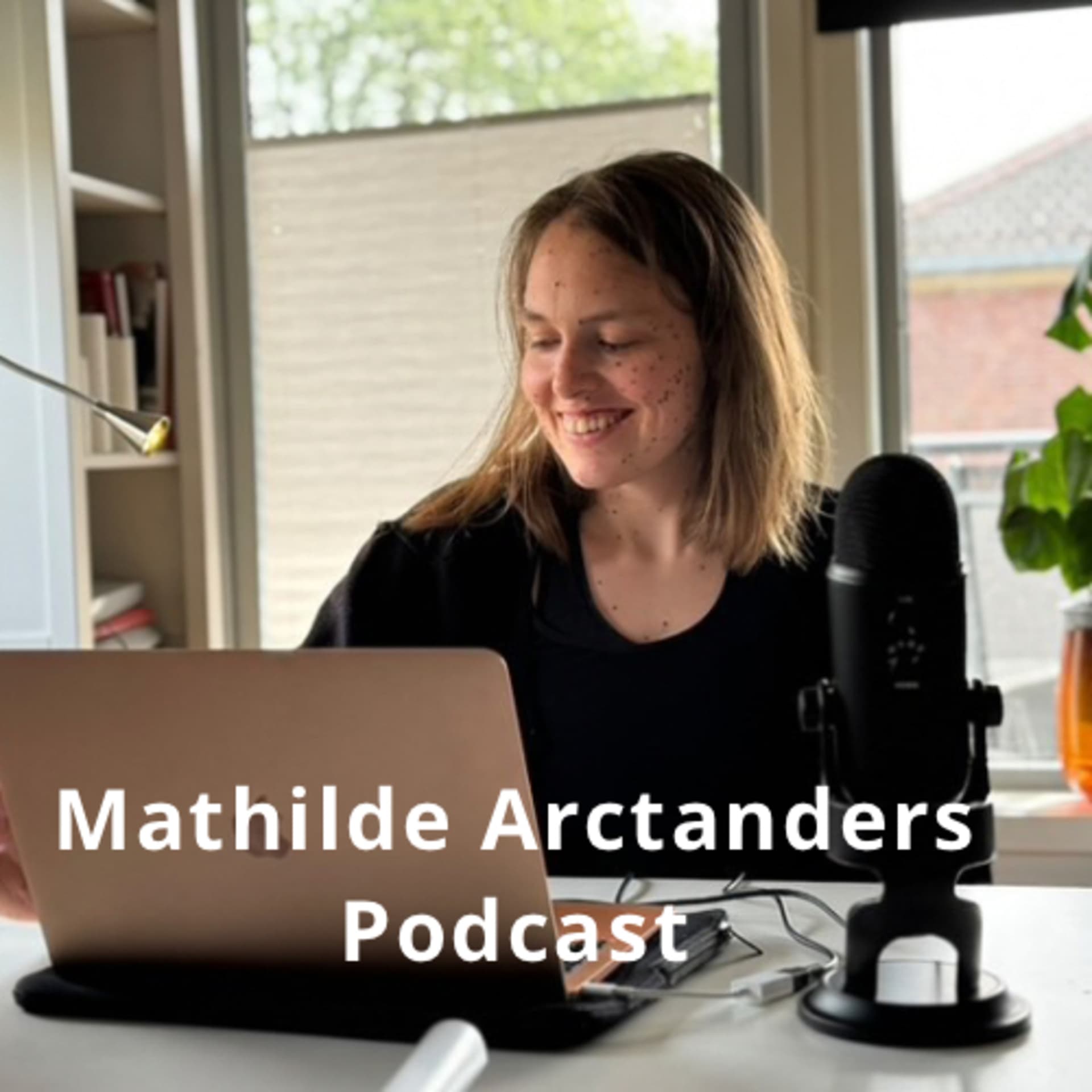 Mathilde Arctanders Podcast - Podcasts