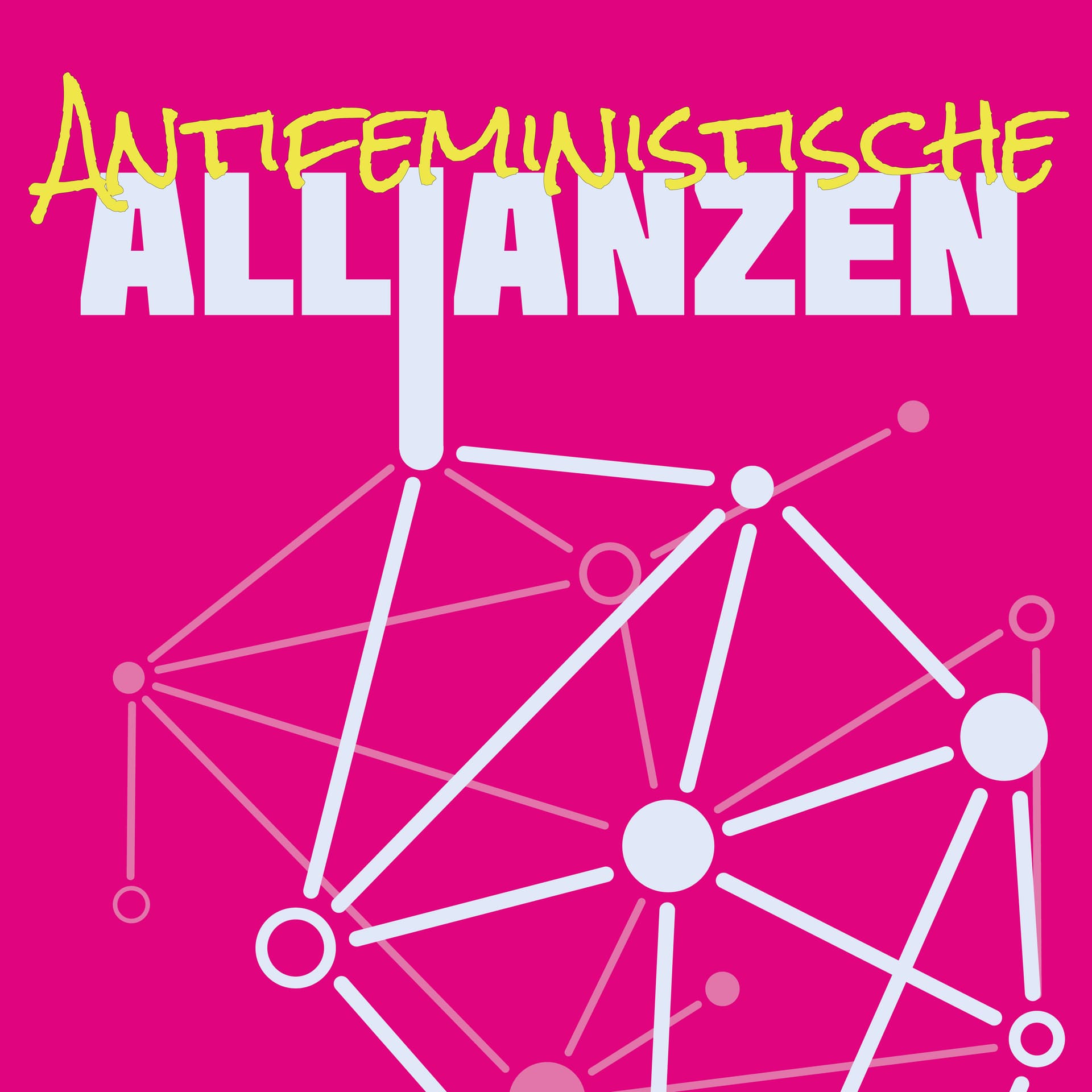 Antifeministische Allianzen - Podcasts