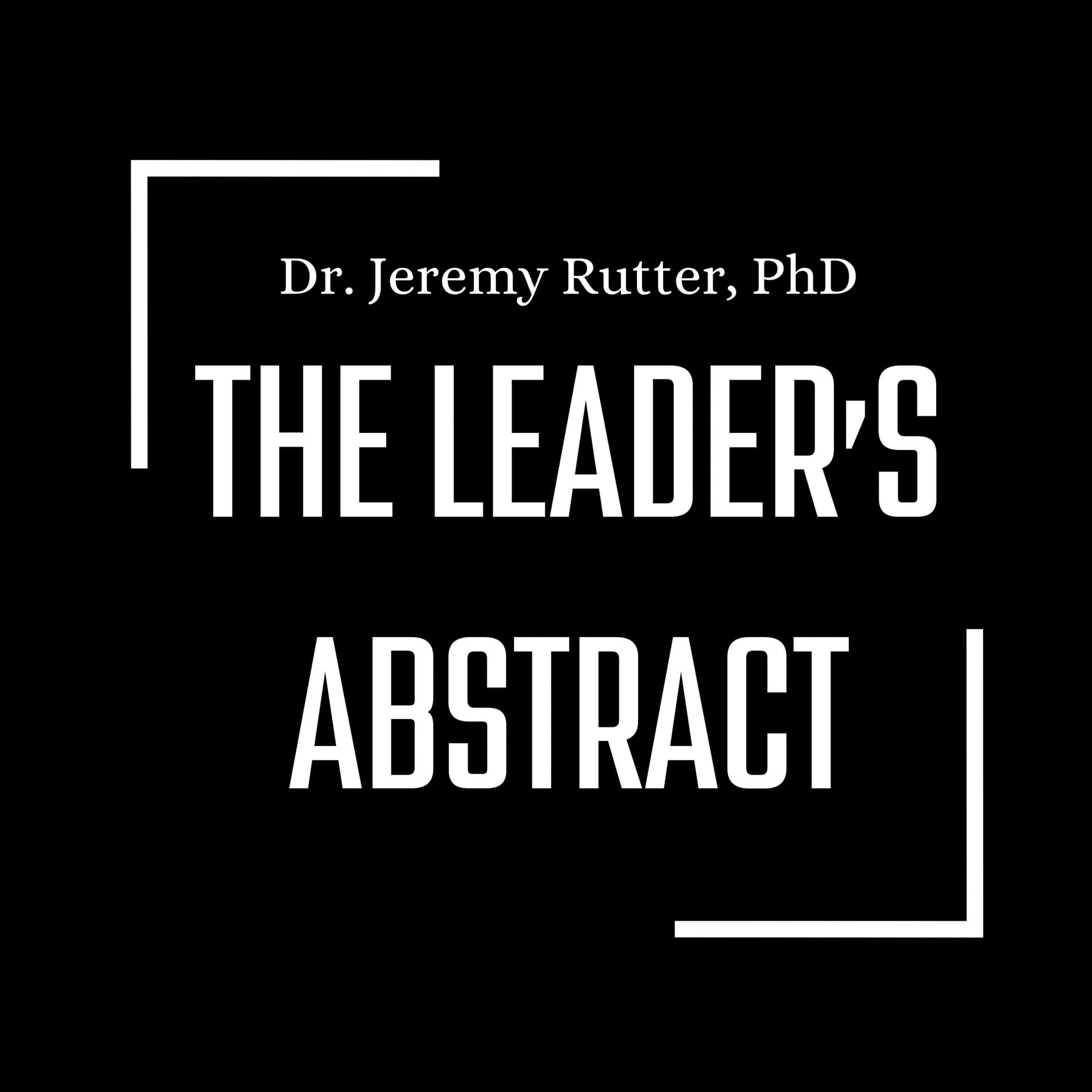The Leader’s Abstract - Podcasts