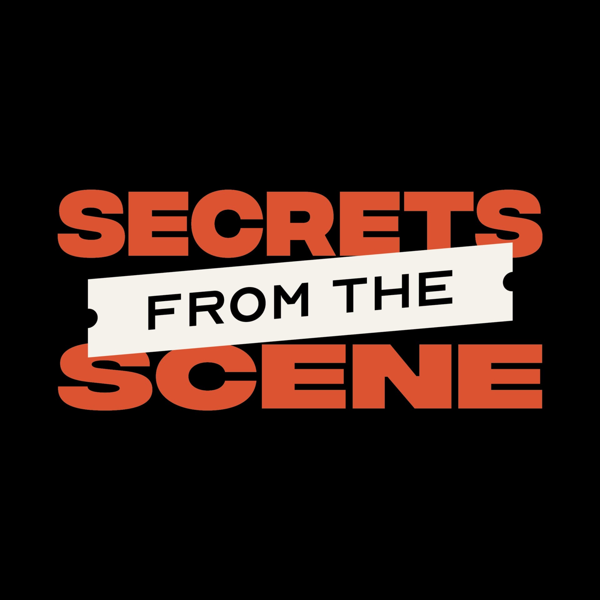 Secrets From The Scene - Podcasts