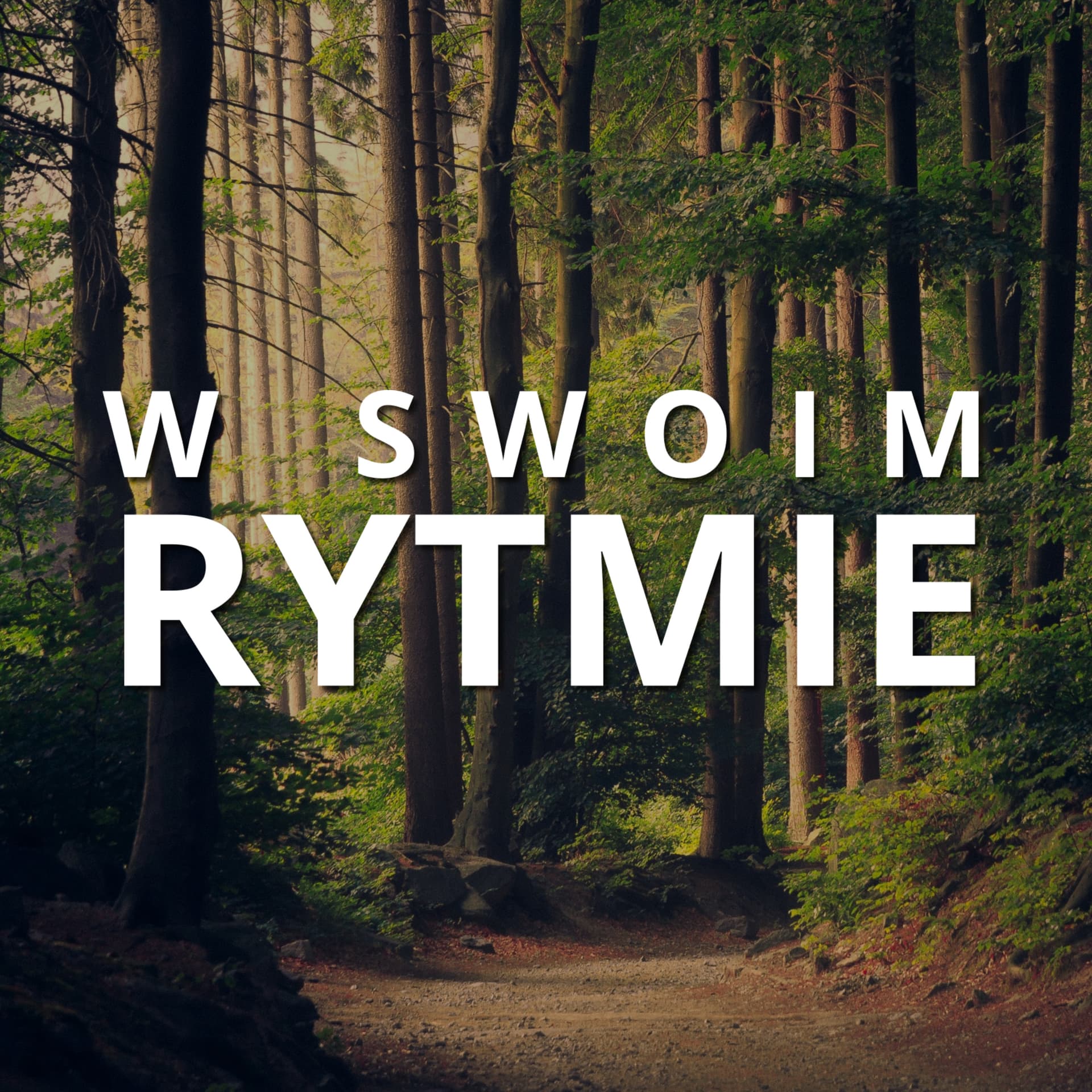 W Swoim Rytmie - Podcasts